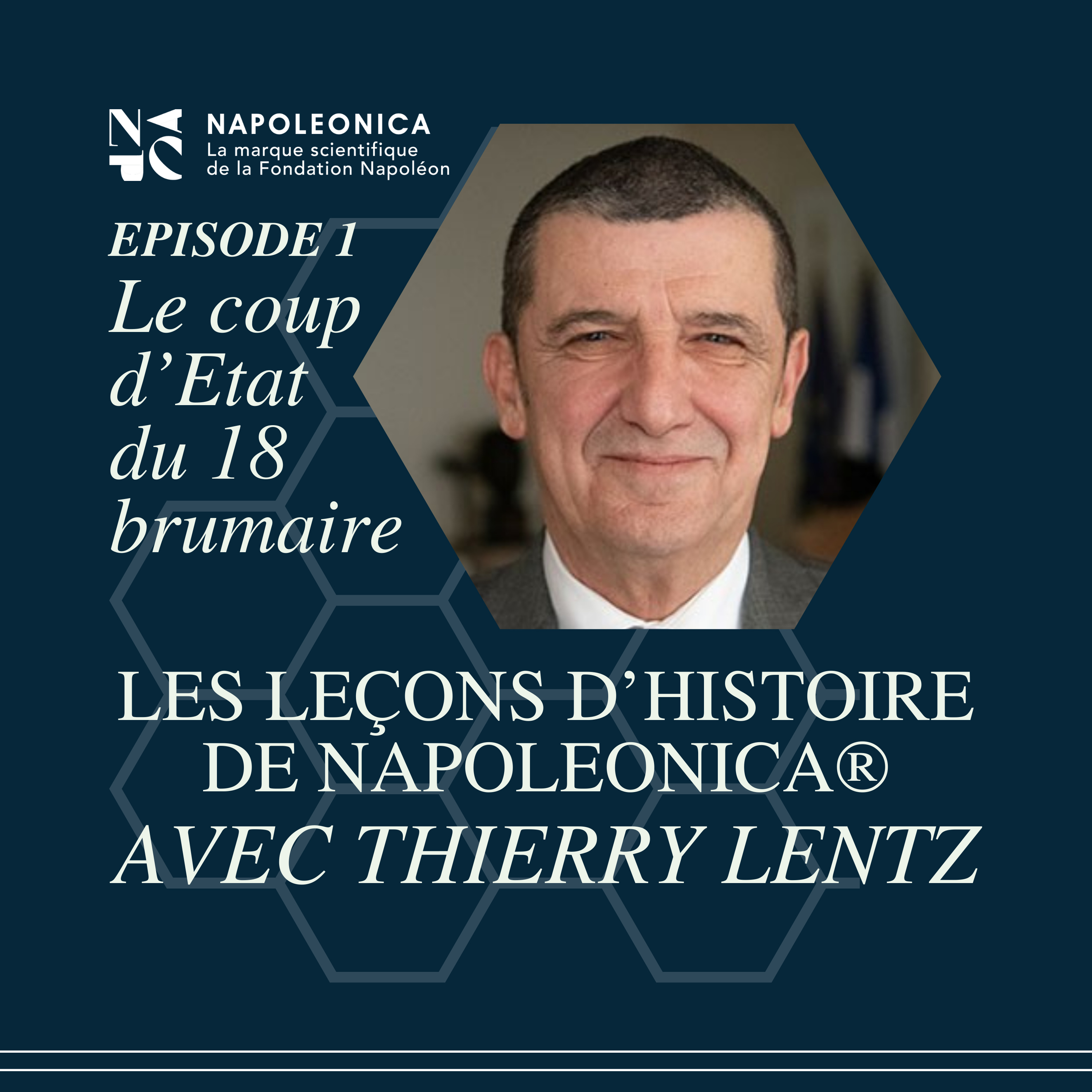Les leçons d’Histoire de Napoleonica® - Le coup d’Etat du 18 brumaire episode artwork