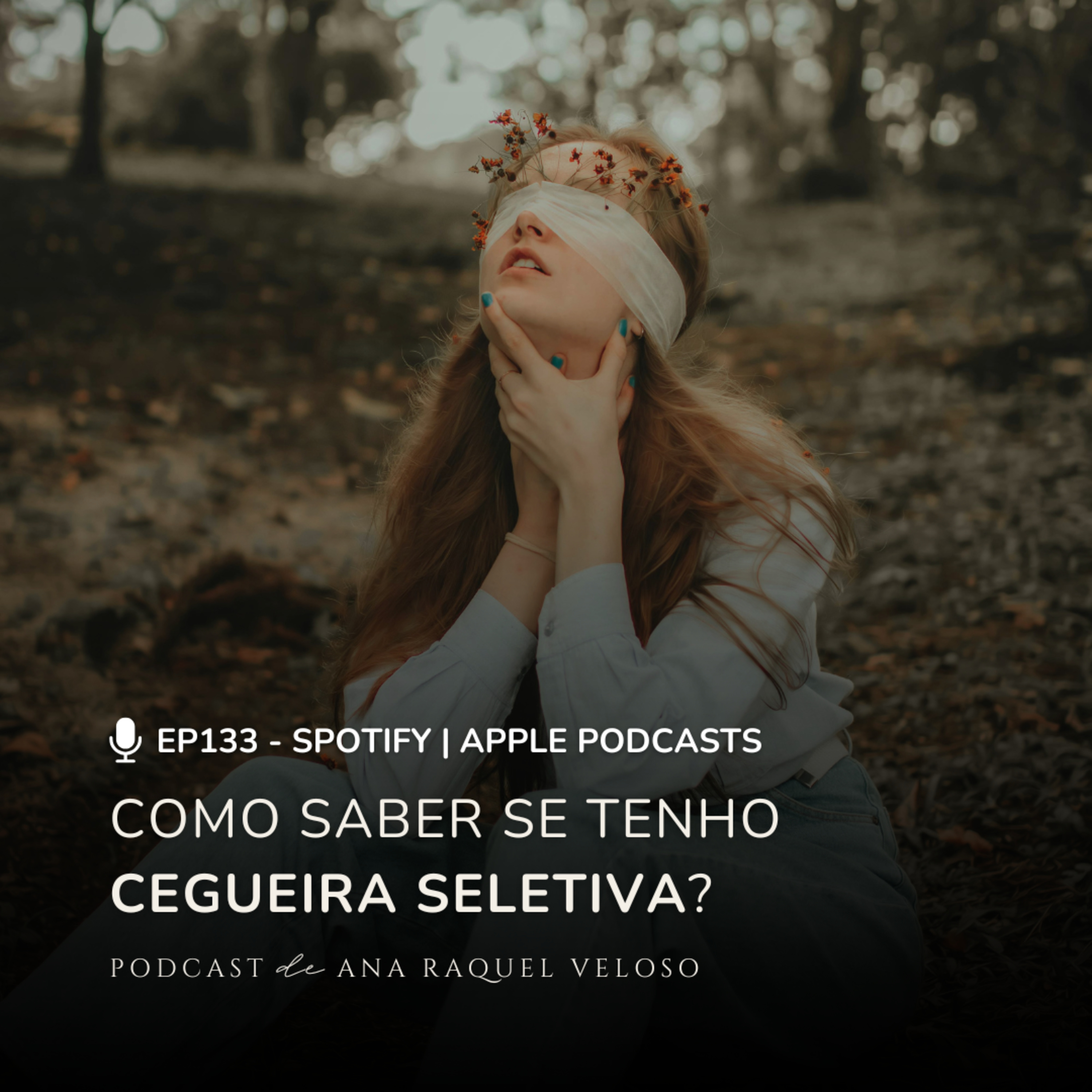 EP133 - Como saber se tenho cegueira seletiva? episode artwork
