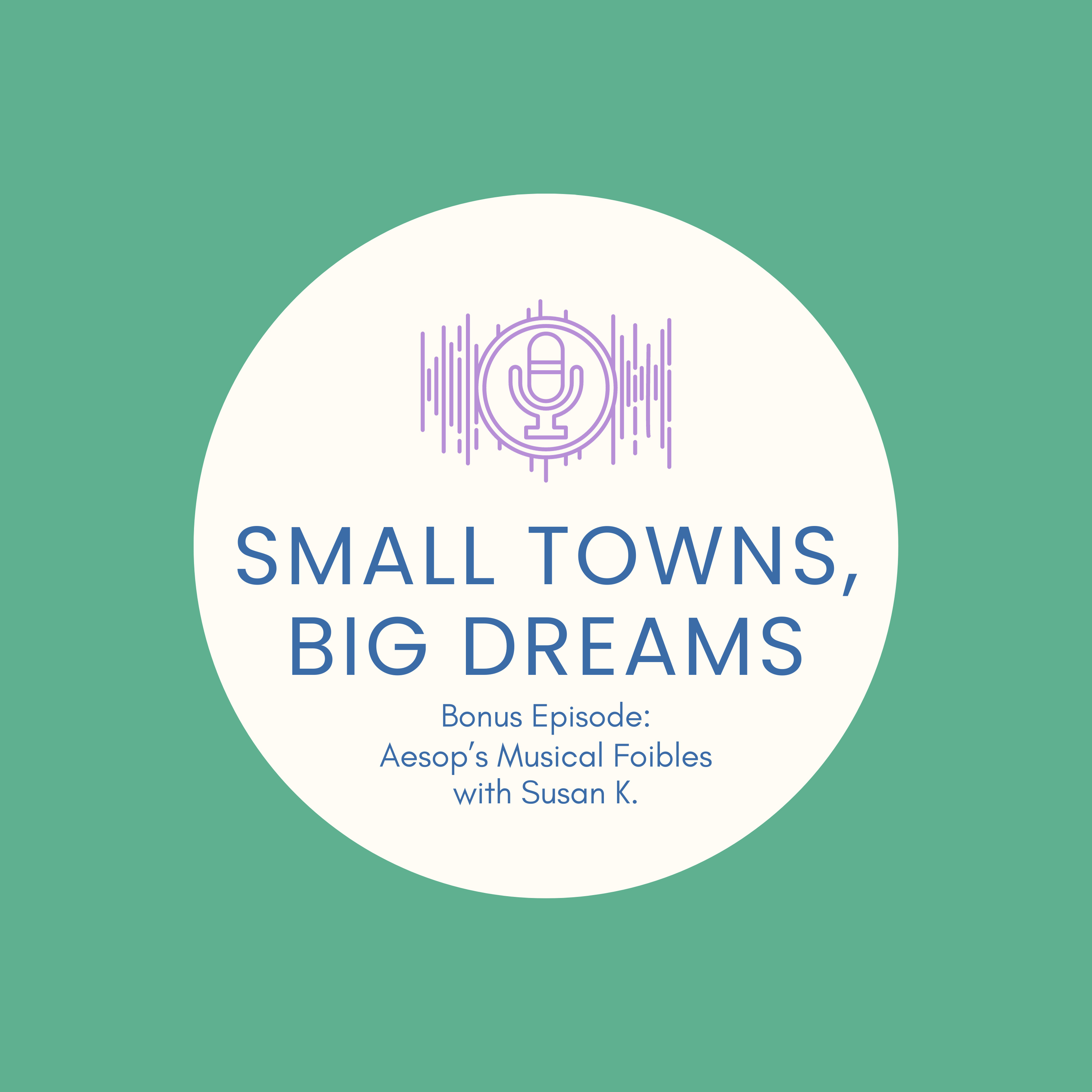 The Small Towns, Big Dreams Podcast