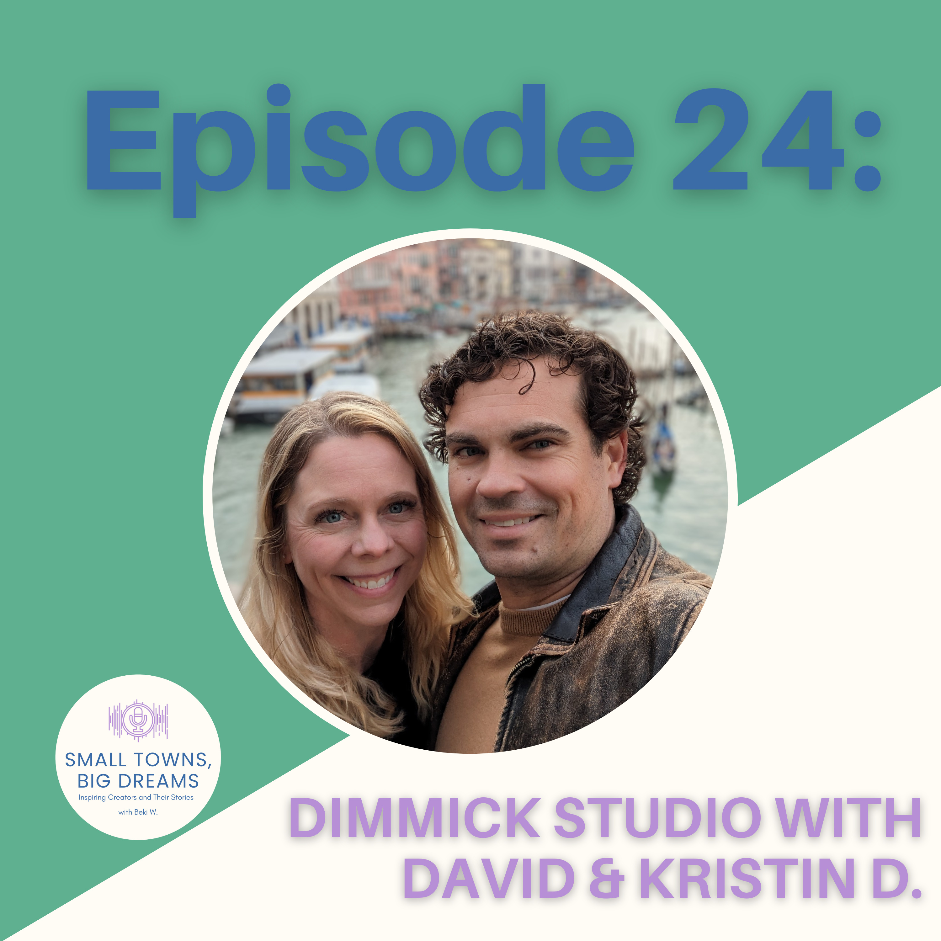 The Small Towns, Big Dreams Podcast
