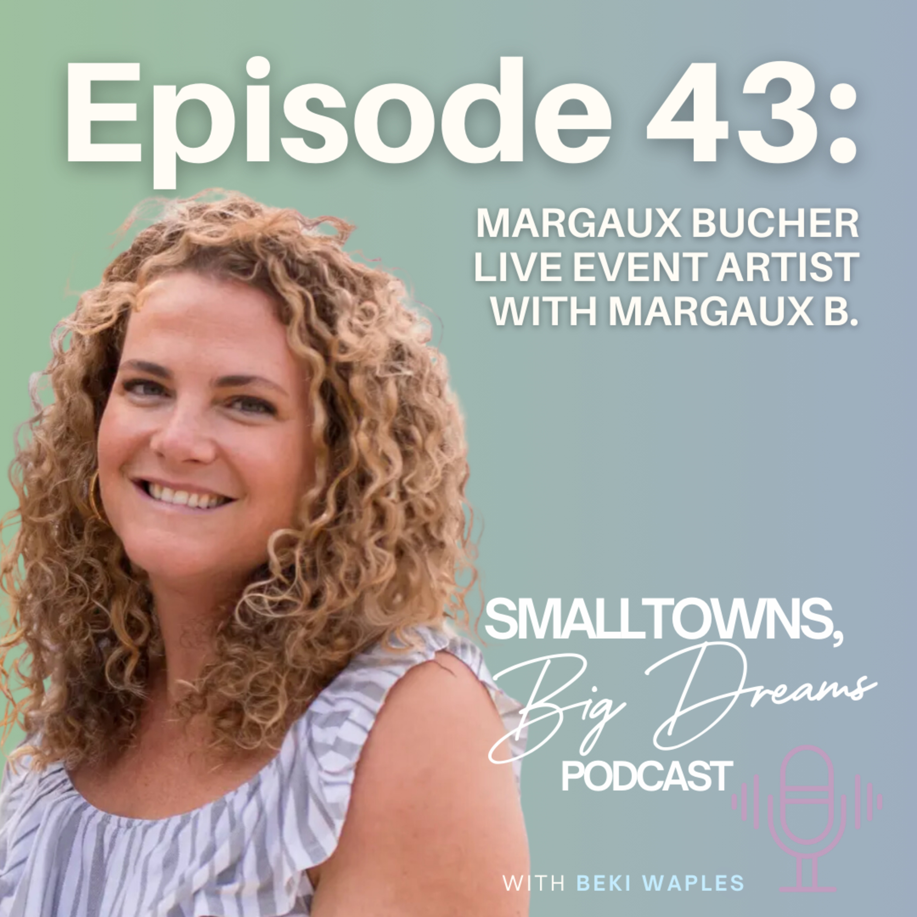 The Small Towns, Big Dreams Podcast