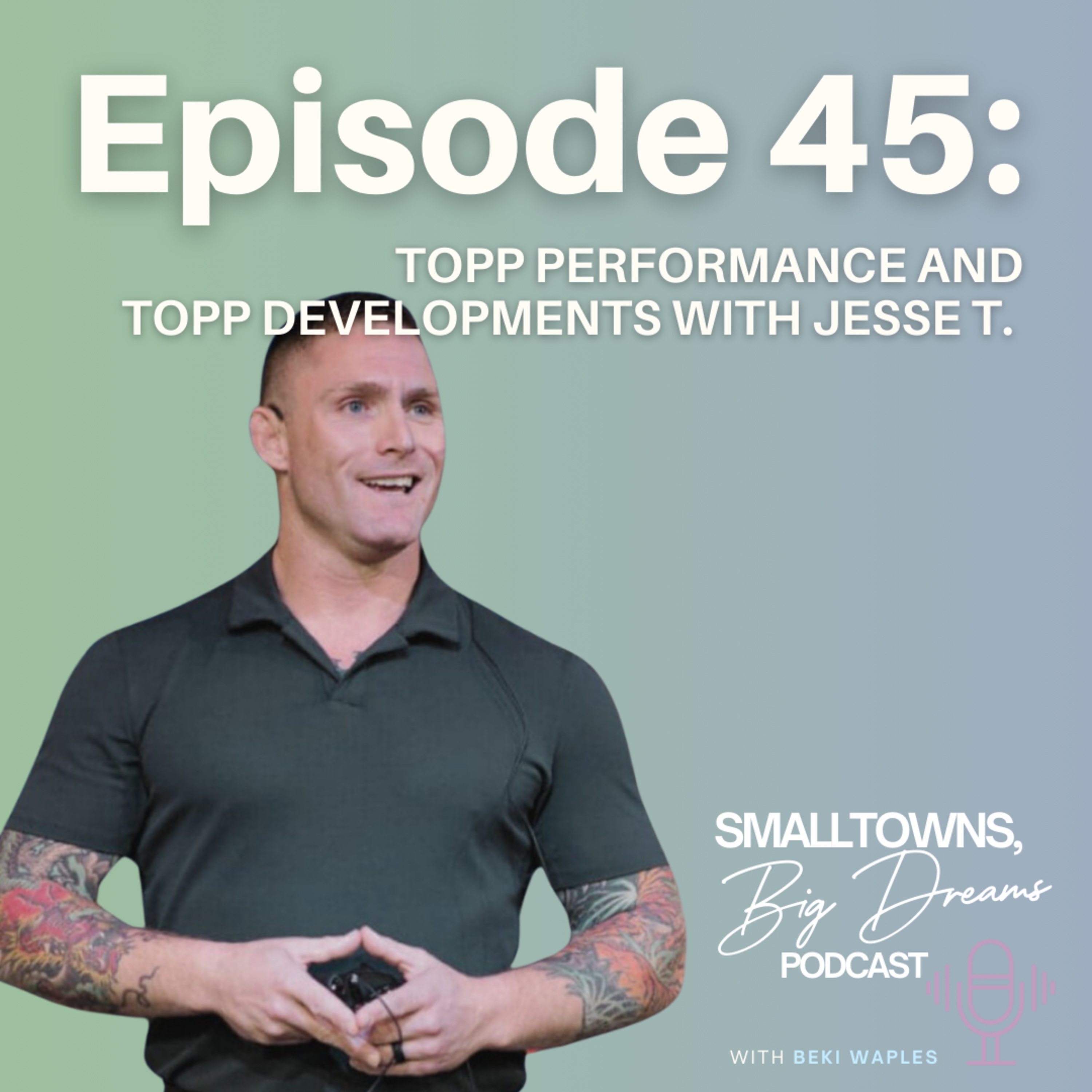 The Small Towns, Big Dreams Podcast
