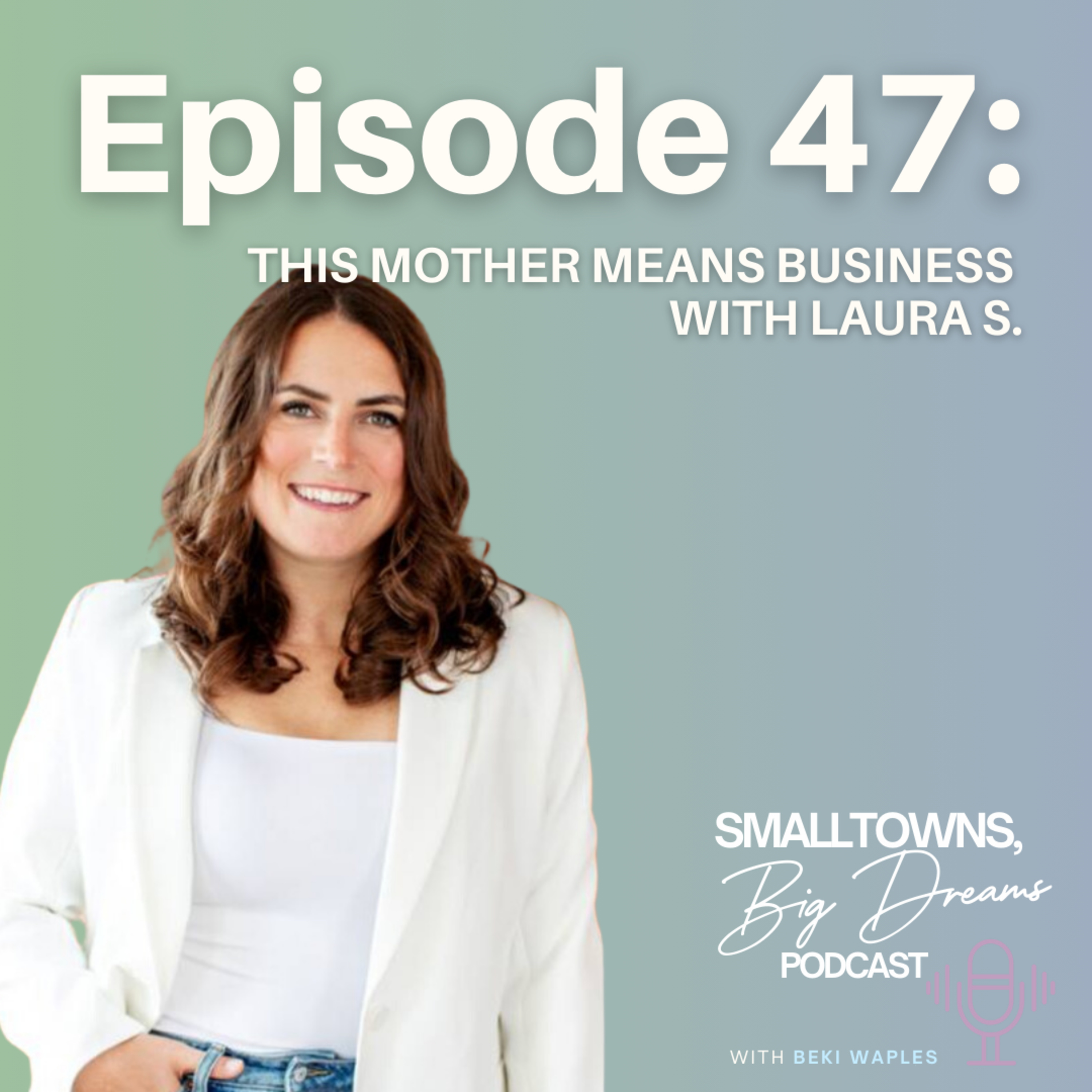 The Small Towns, Big Dreams Podcast