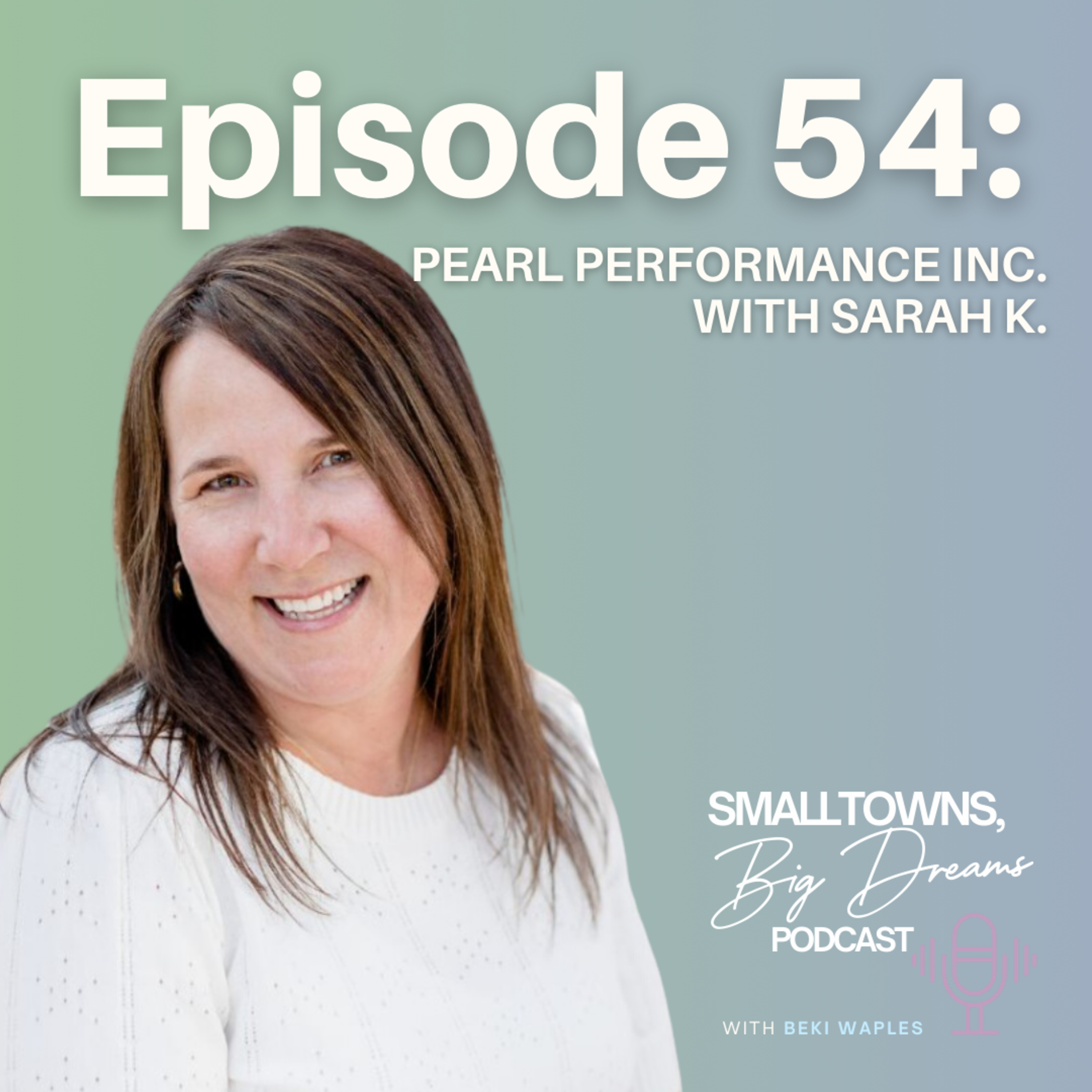 The Small Towns, Big Dreams Podcast