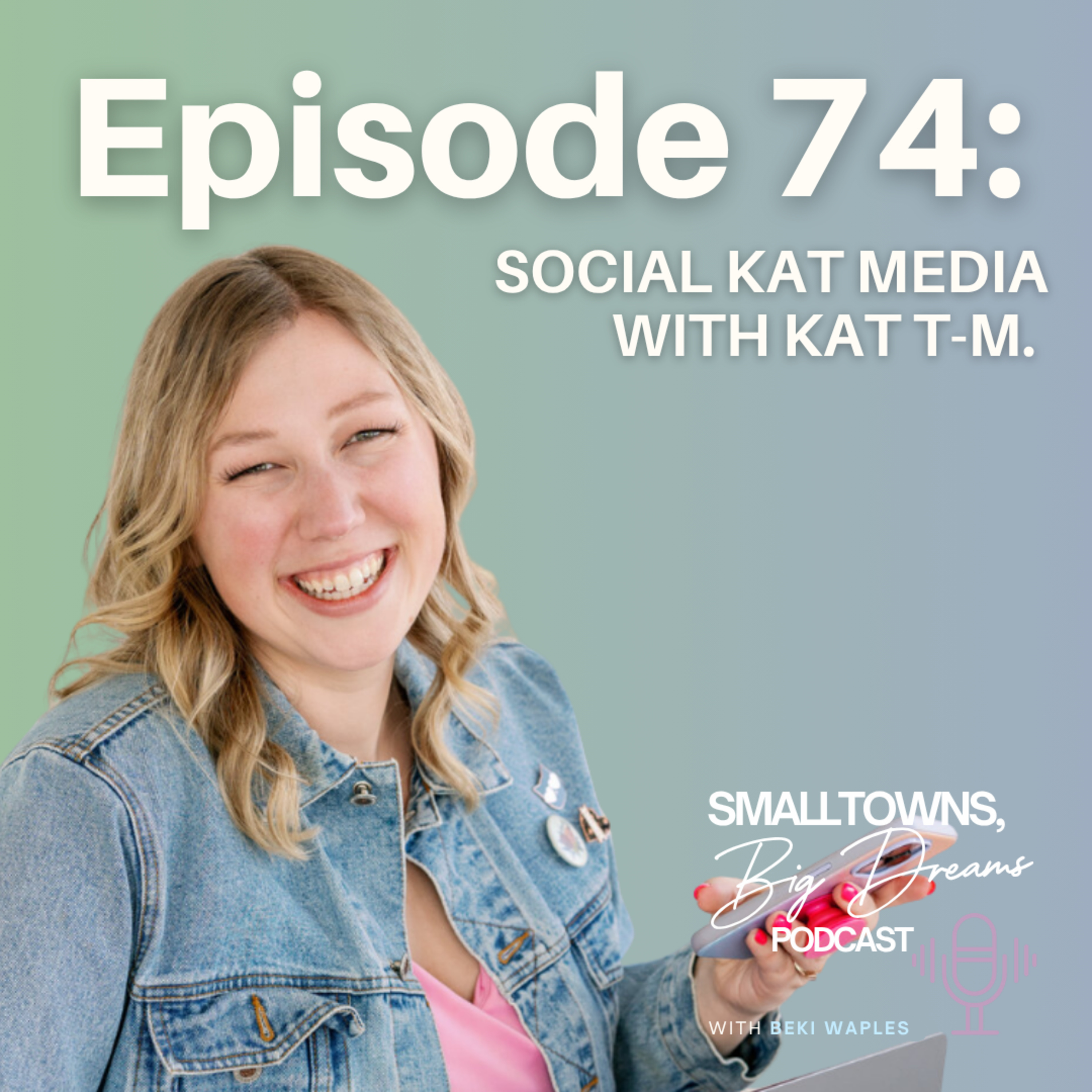 The Small Towns, Big Dreams Podcast
