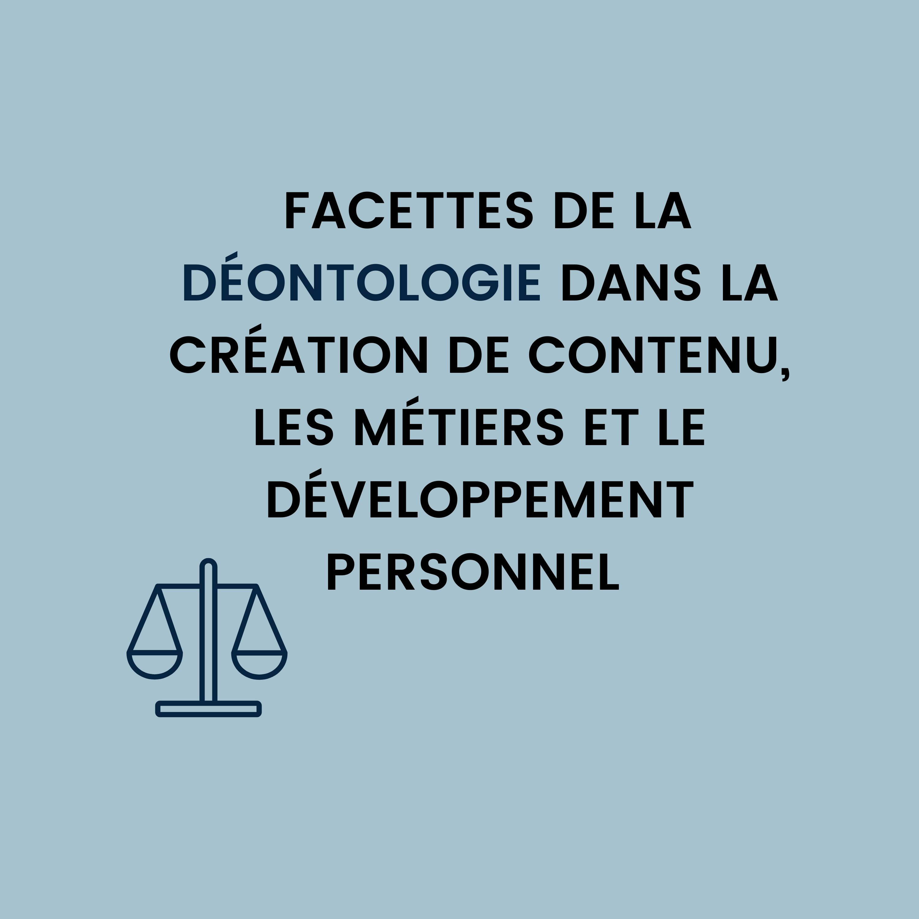  Facettes de la déontologie dans la création de contenu, les métiers et le développement personnel !  episode artwork