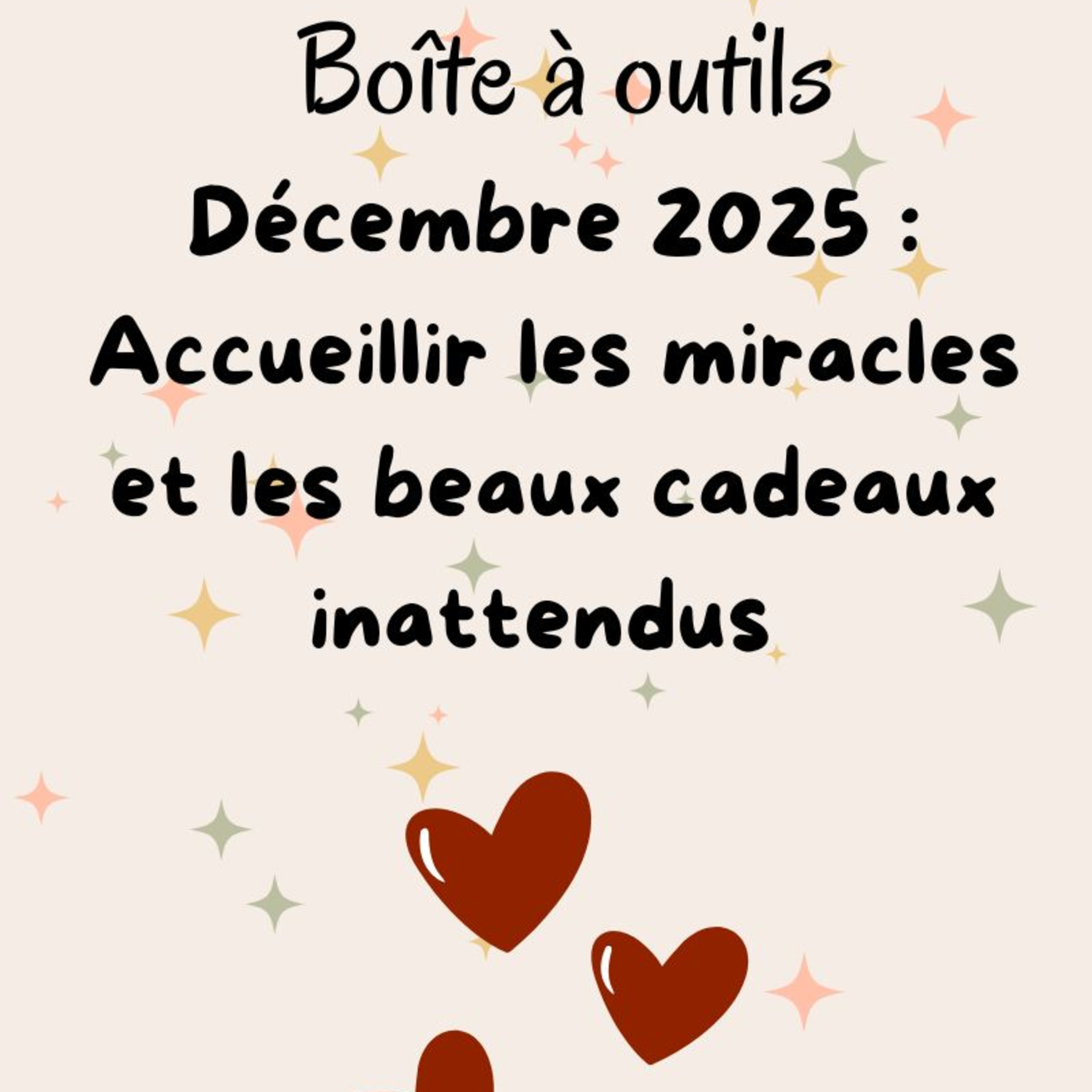 Boîte à outils 2025 : Accueillir les miracles et les beaux cadeaux inattendus ! episode artwork
