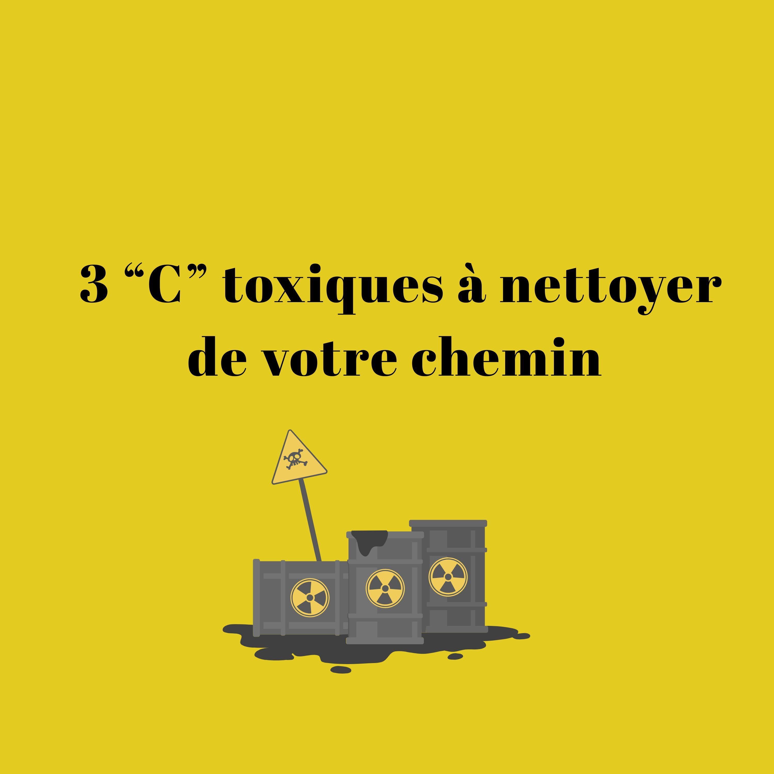 3 “C” toxiques à nettoyer de votre chemin  episode artwork
