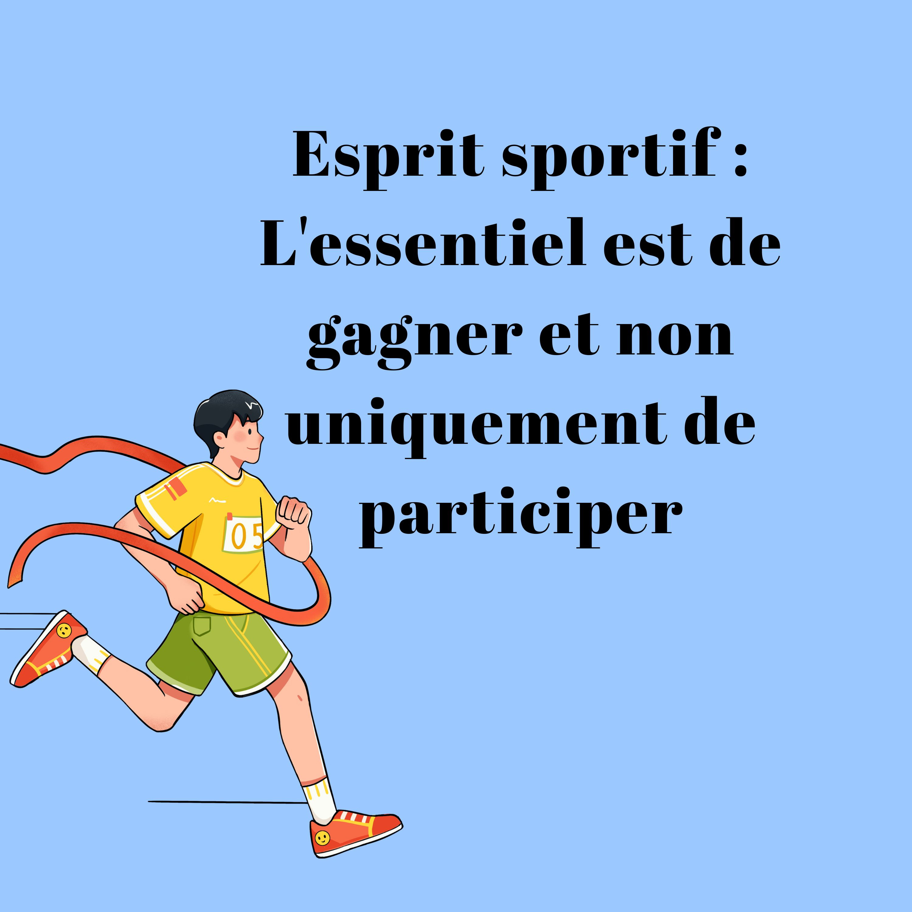 Esprit sportif : L'essentiel est de gagner et non uniquement de participer episode artwork