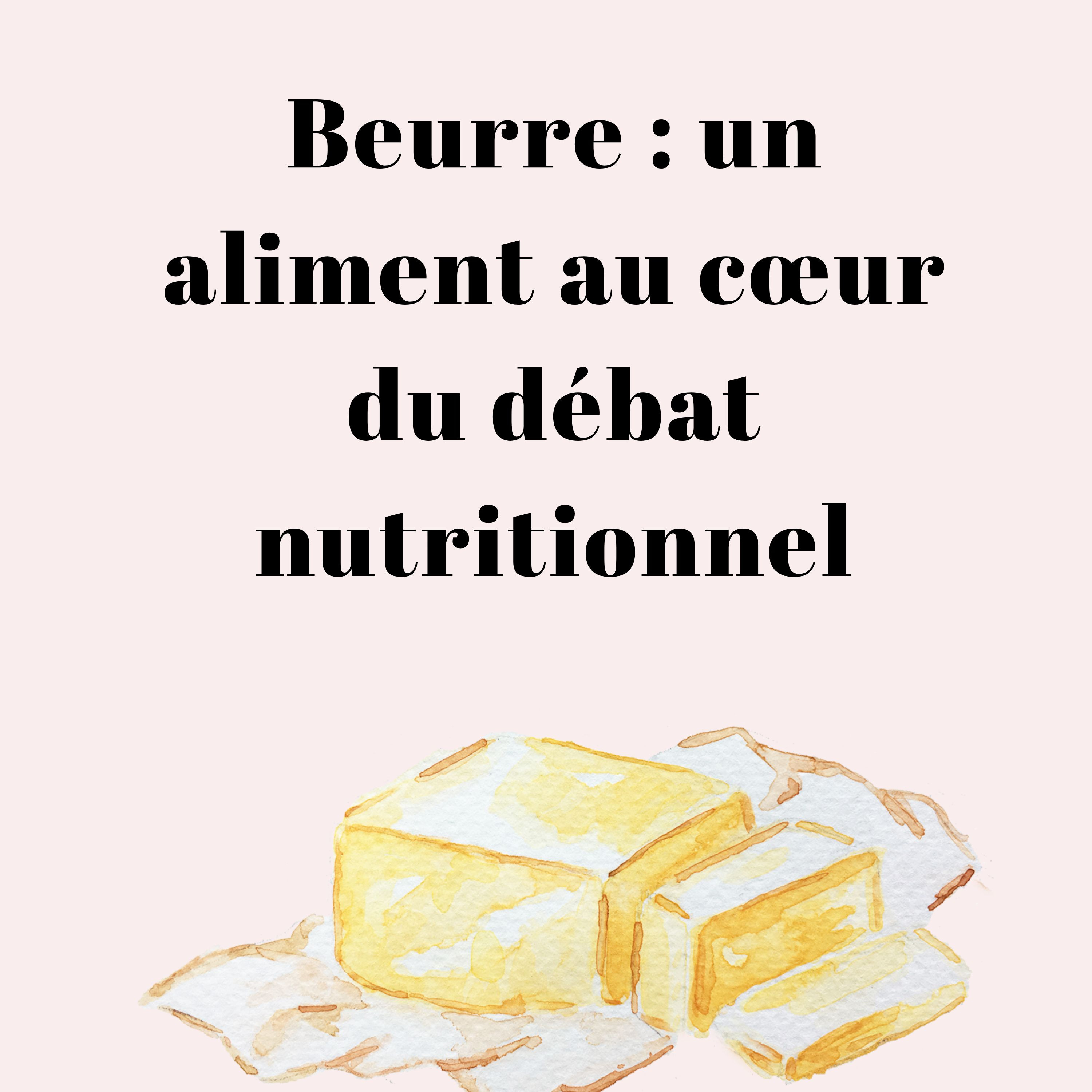 Beurre : un aliment au cœur du débat nutritionnel