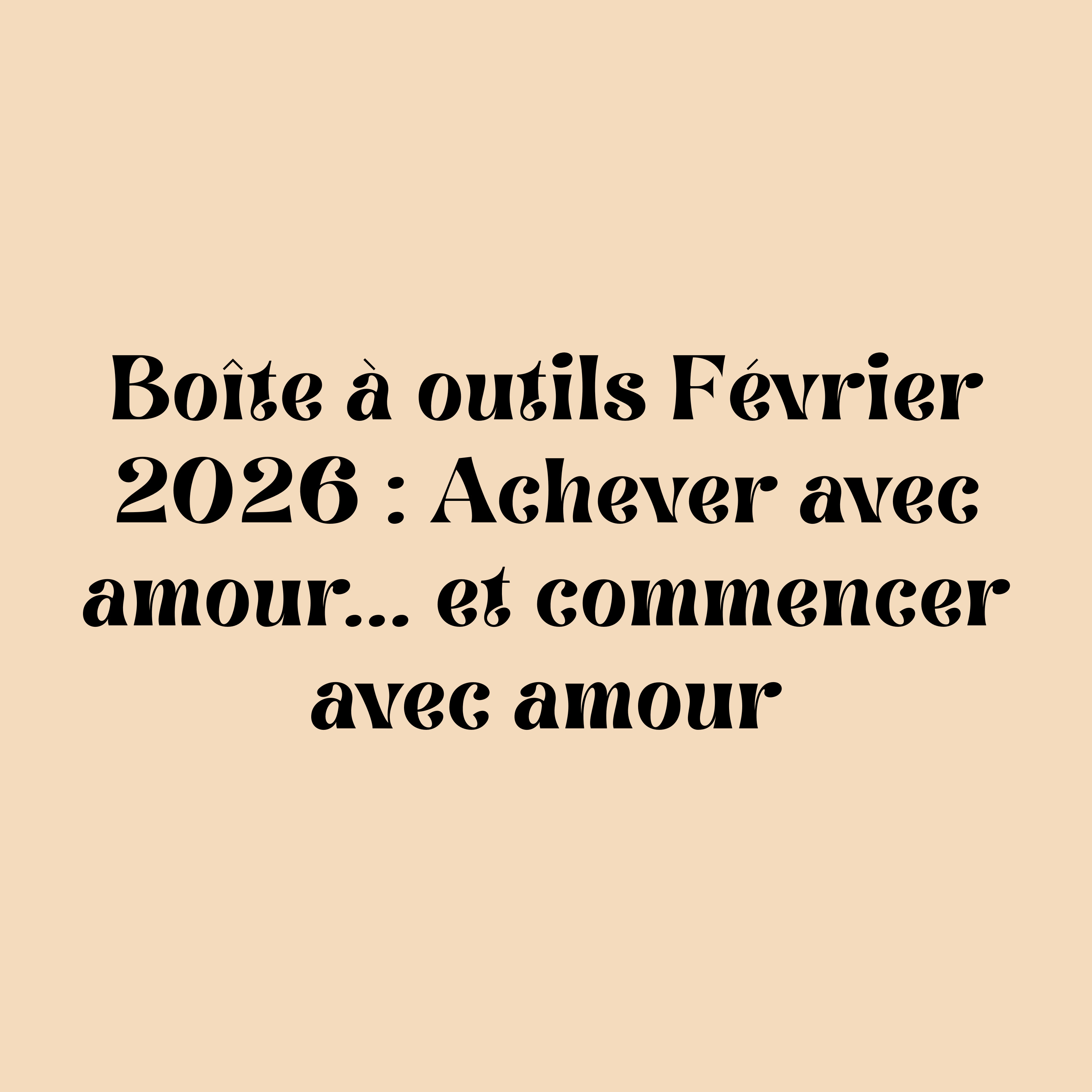 Boîte à outils : Achever avec amour… et commencer avec amour episode artwork
