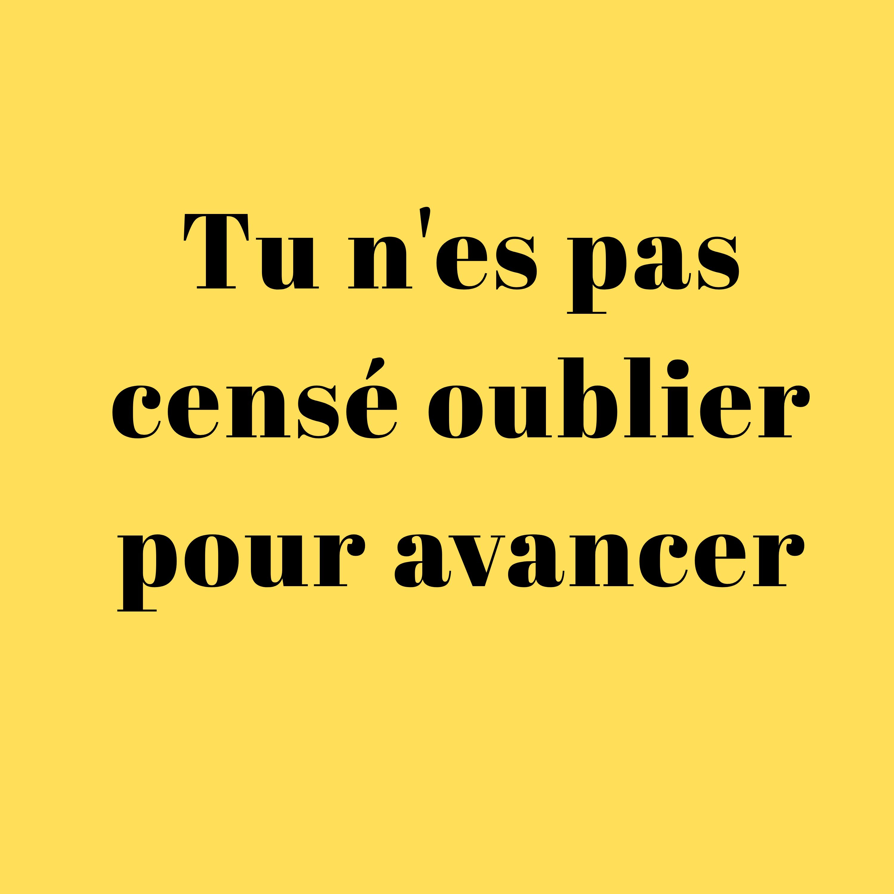 Tu n'es pas censé oublier pour avancer episode artwork