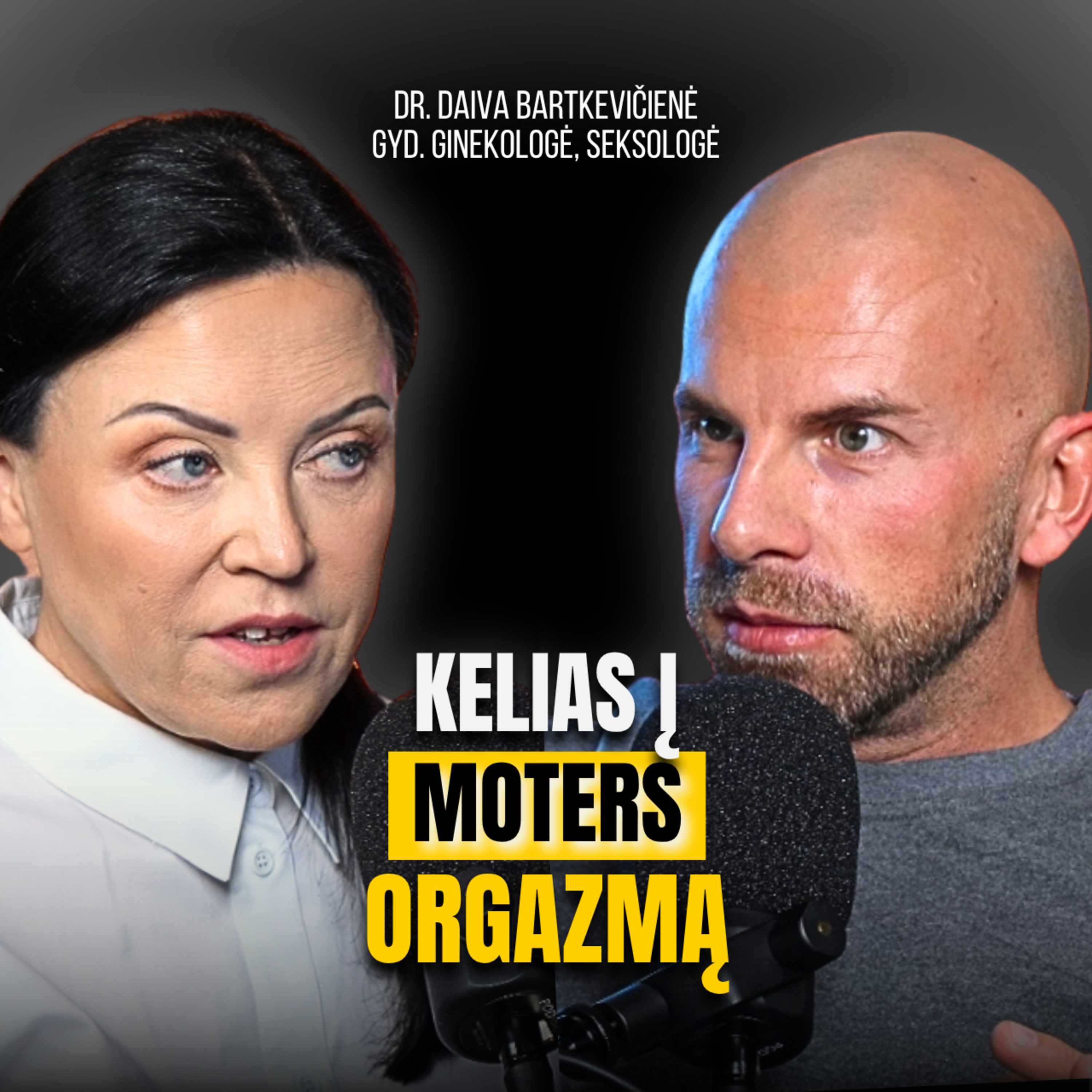 DR. GINEKOLOGĖ: Kelias į ORGAZMĄ, Klitorio stimuliacija, Makšties priežiūra, Dubens dugnas | TG095