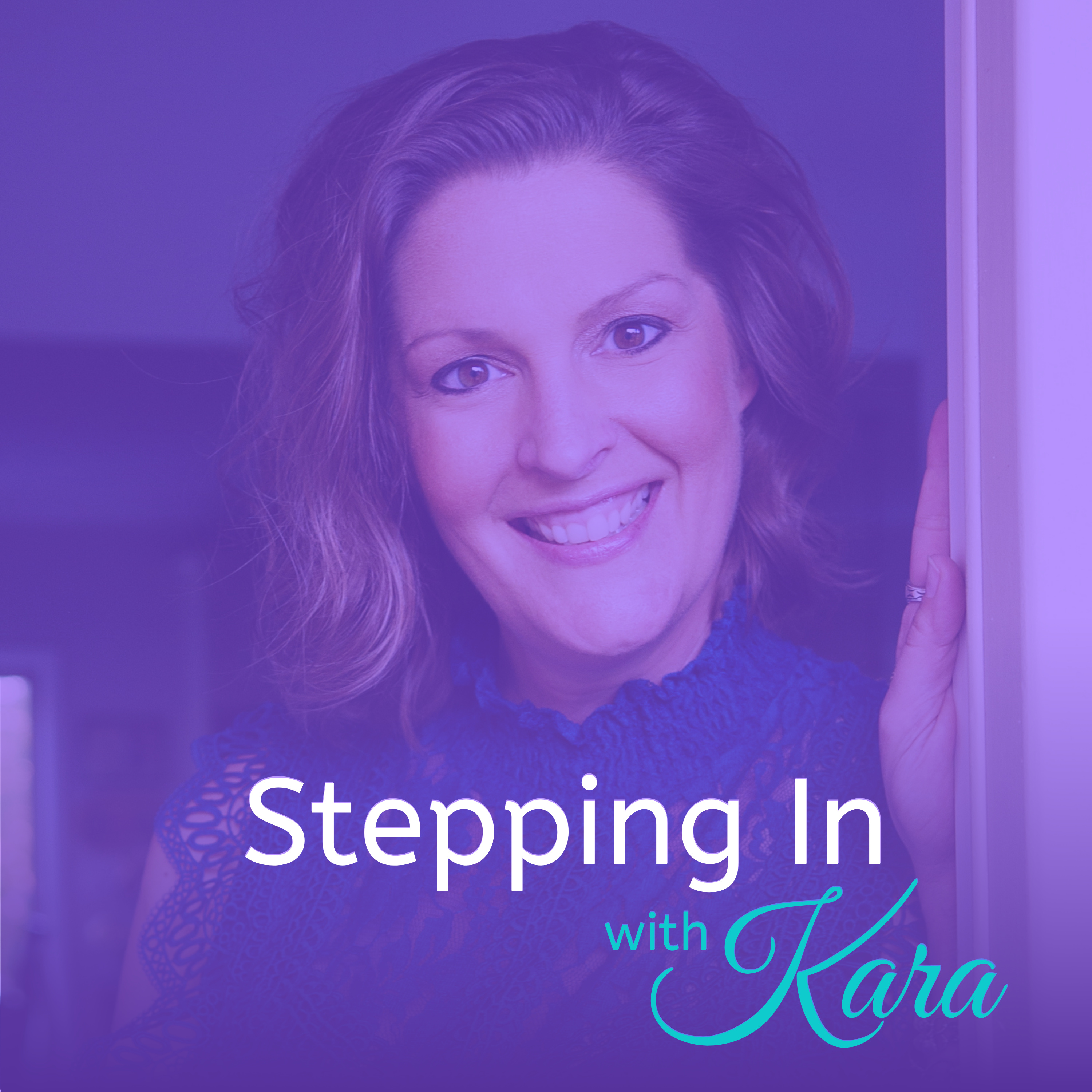 Stepping In with Kara