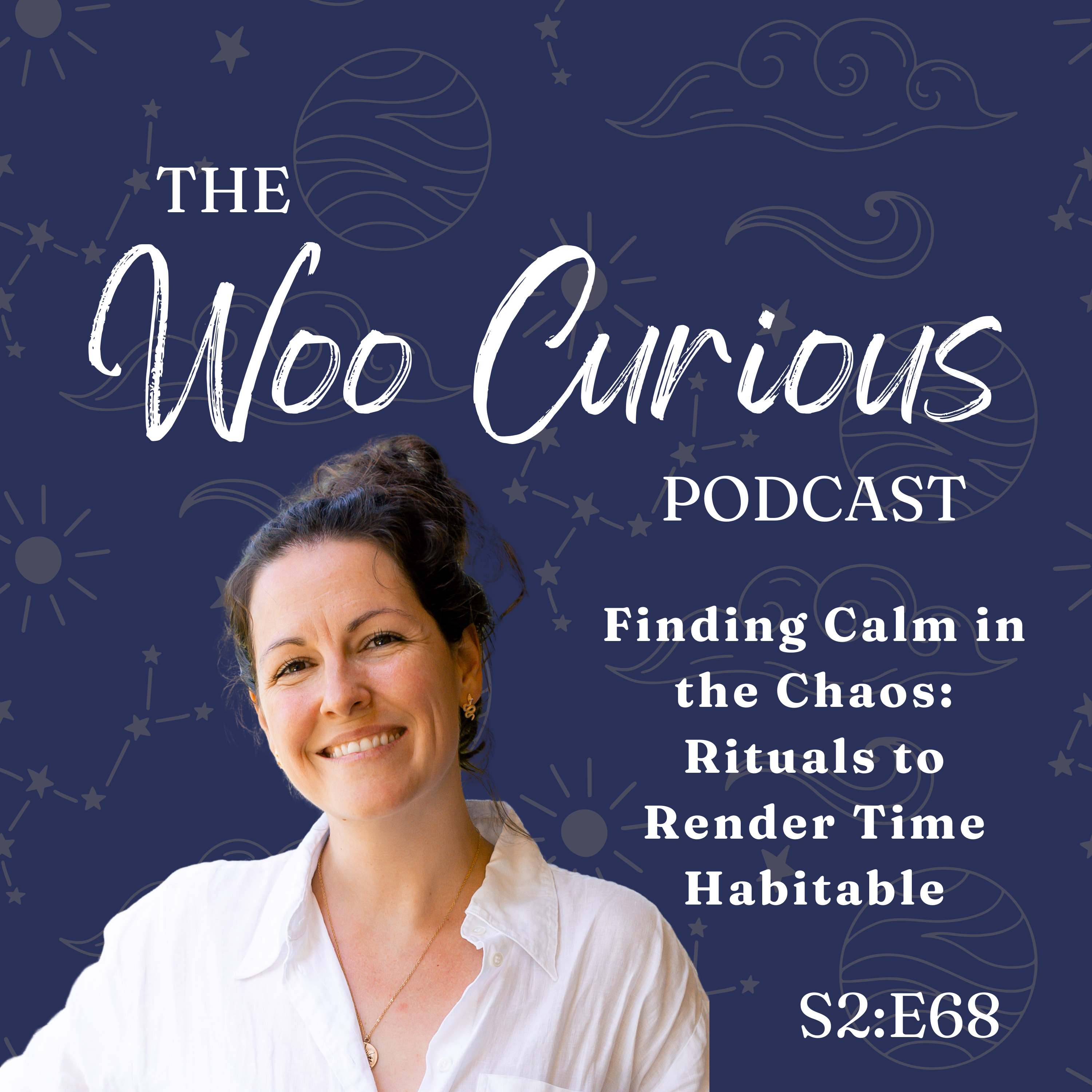 S2:E68 - Finding Calm in the Chaos: Rituals to Render Time Habitable episode artwork