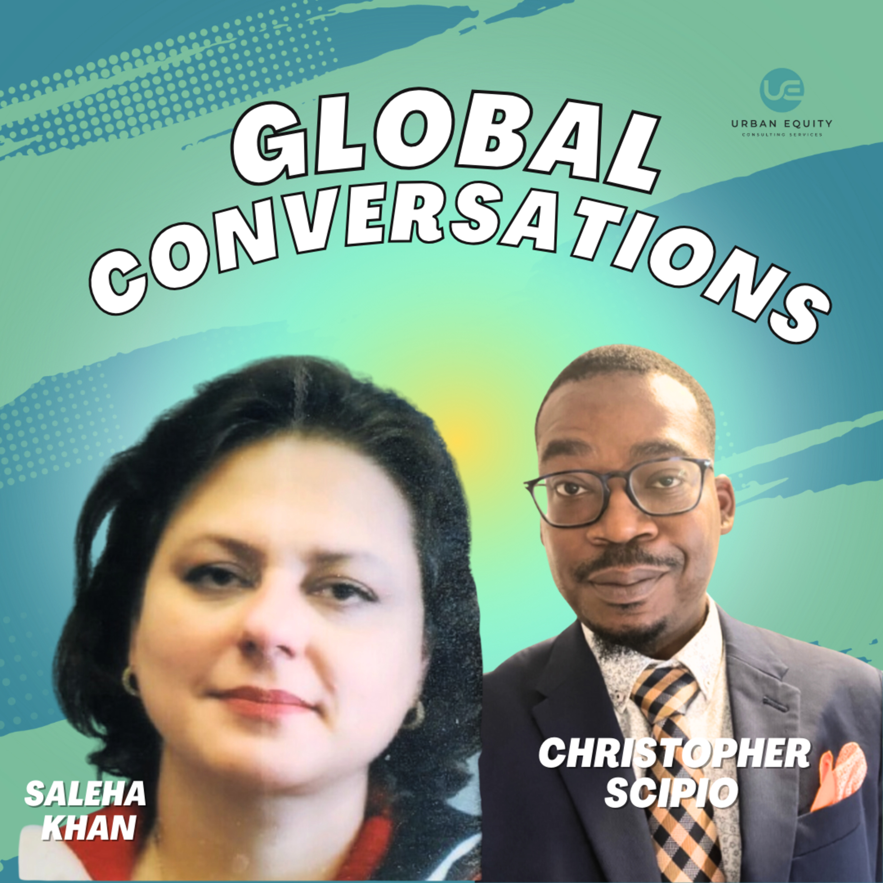 Episode 9: Gender Equity & Allyship with Christopher Scipio & Saleha Khan | Global Conversations episode artwork