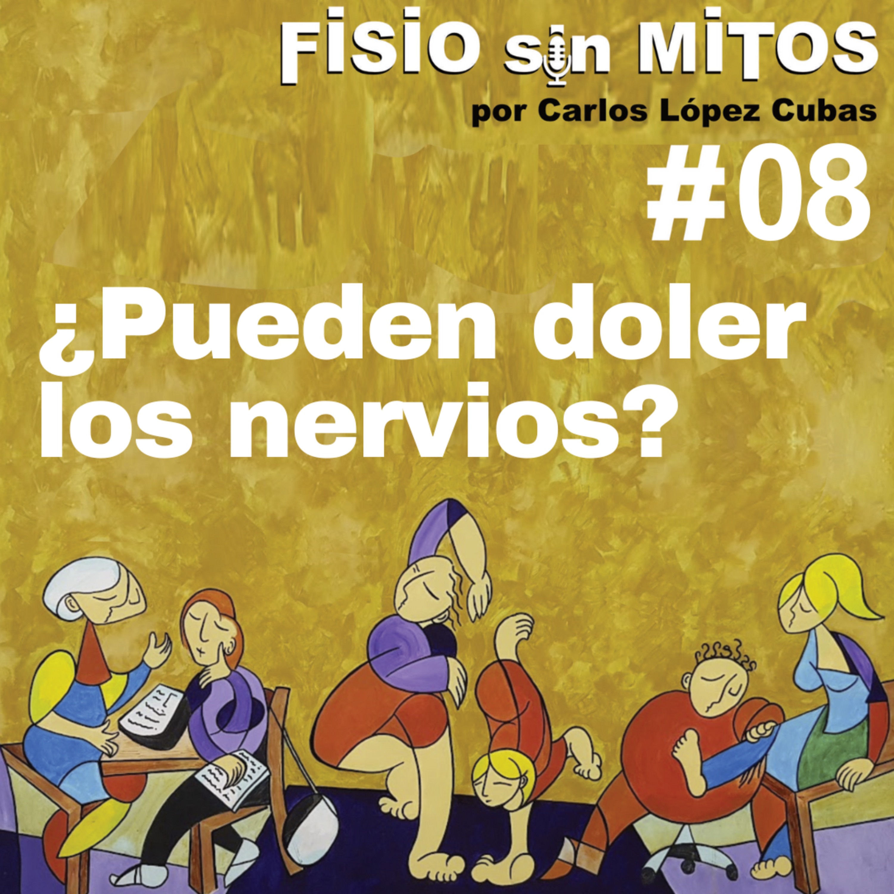 ¿Pueden doler los nervios? | Fisio sin Mitos | 08 episode artwork