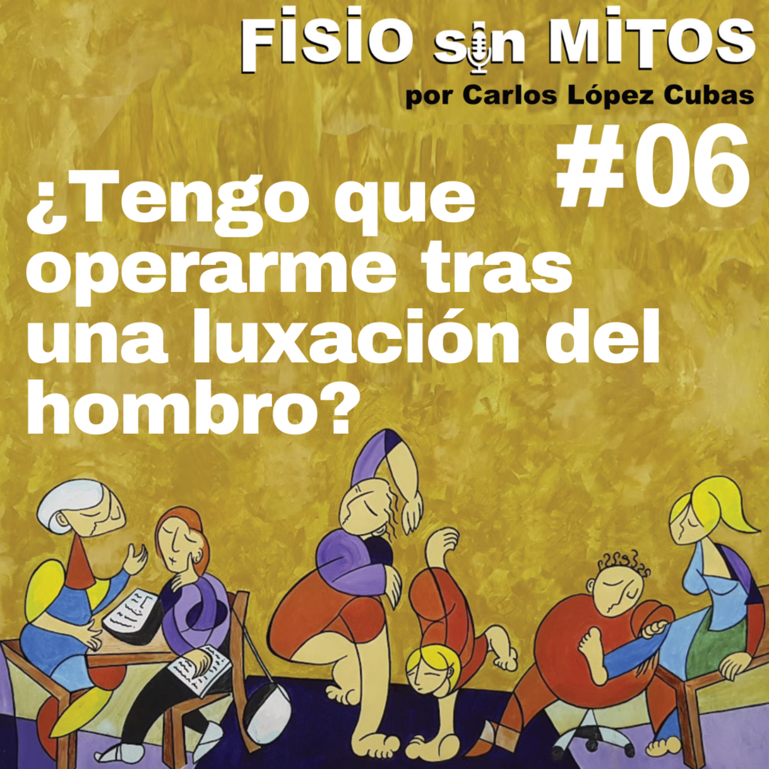 ¿Tengo que operarme tras una luxación del hombro? | Fisio sin Mitos | 06 episode artwork