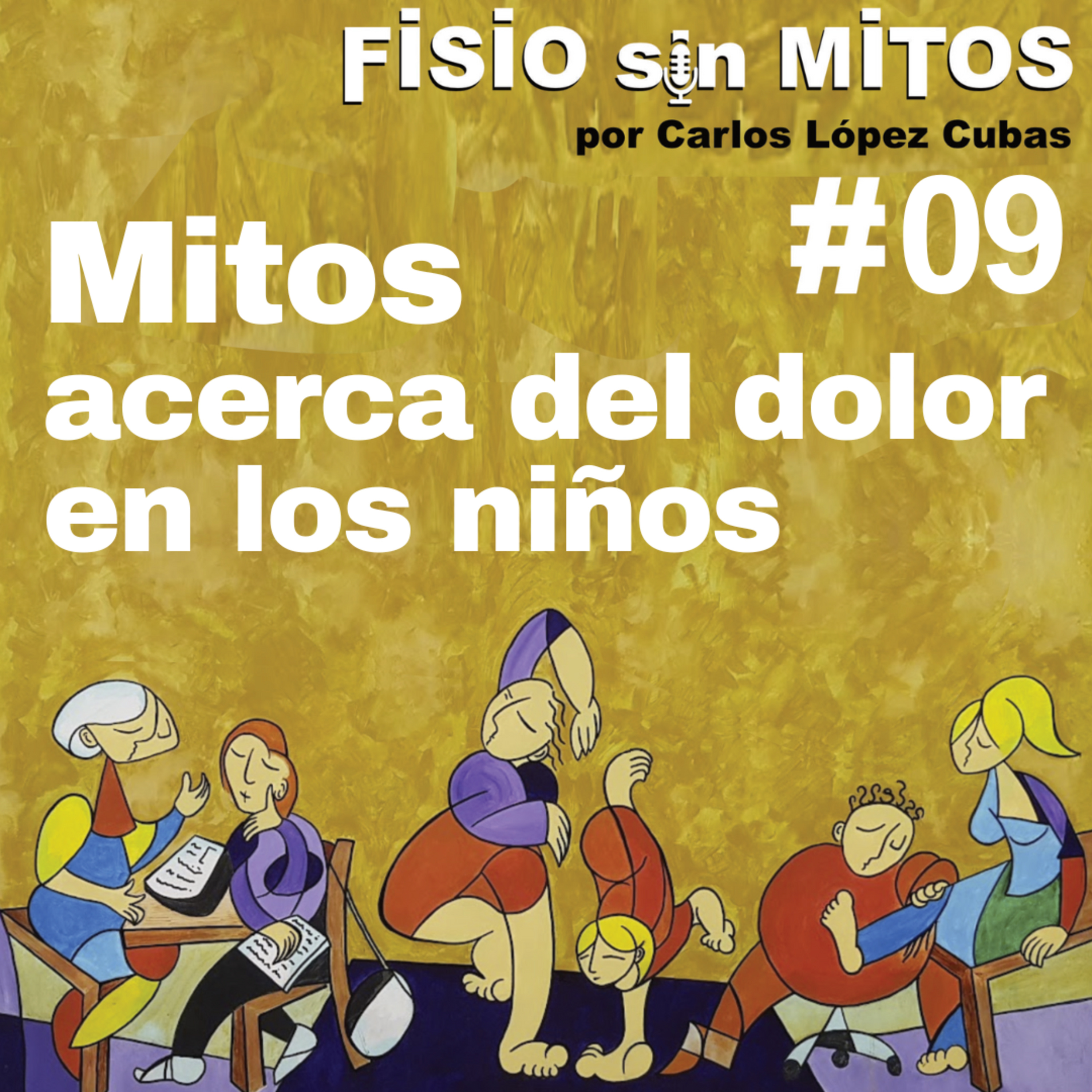 Mitos acerca del dolor en los niños | Fisio sin Mitos | 09 episode artwork