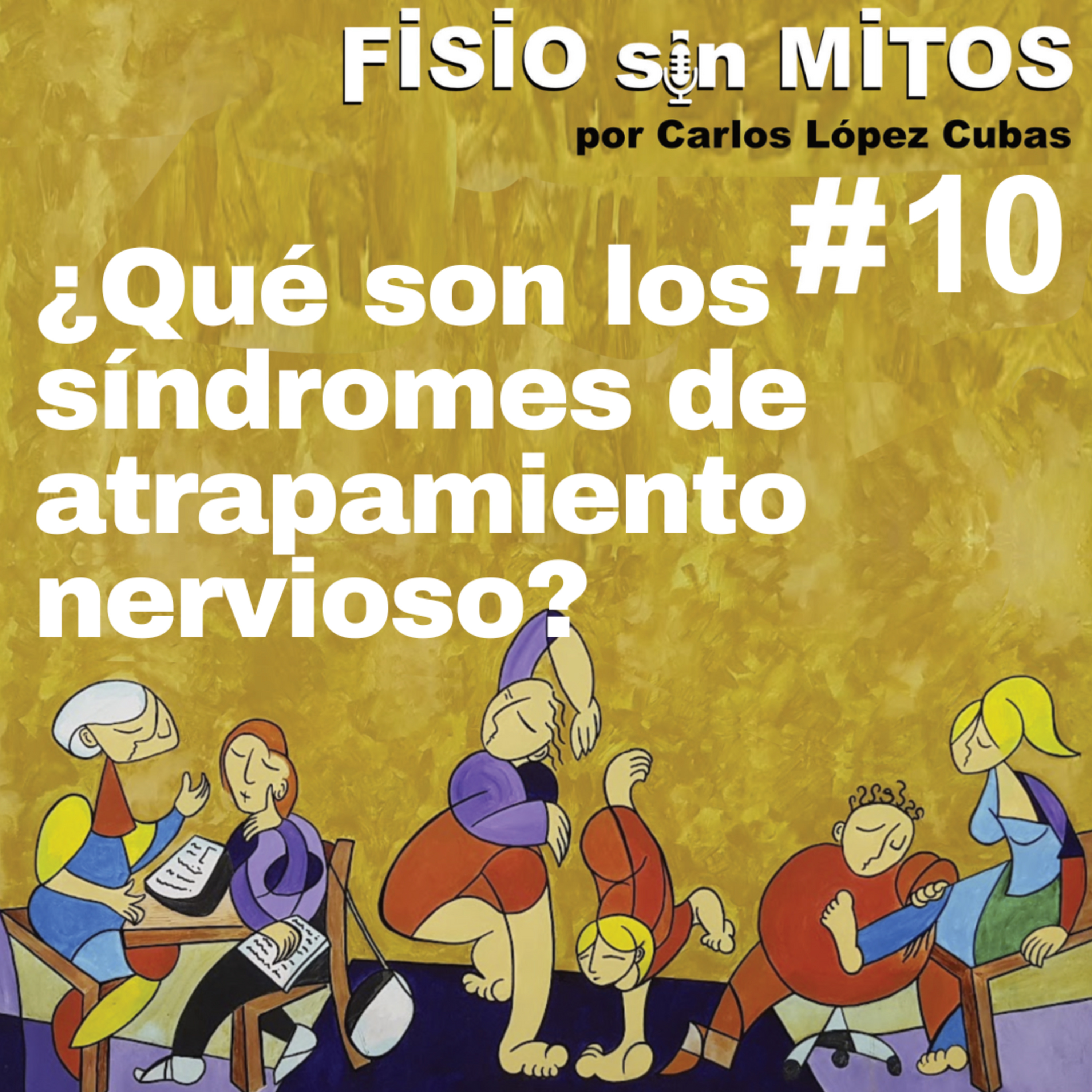 ¿Qué son los síndromes de atrapamiento nervioso? | Fisio sin Mitos | 10