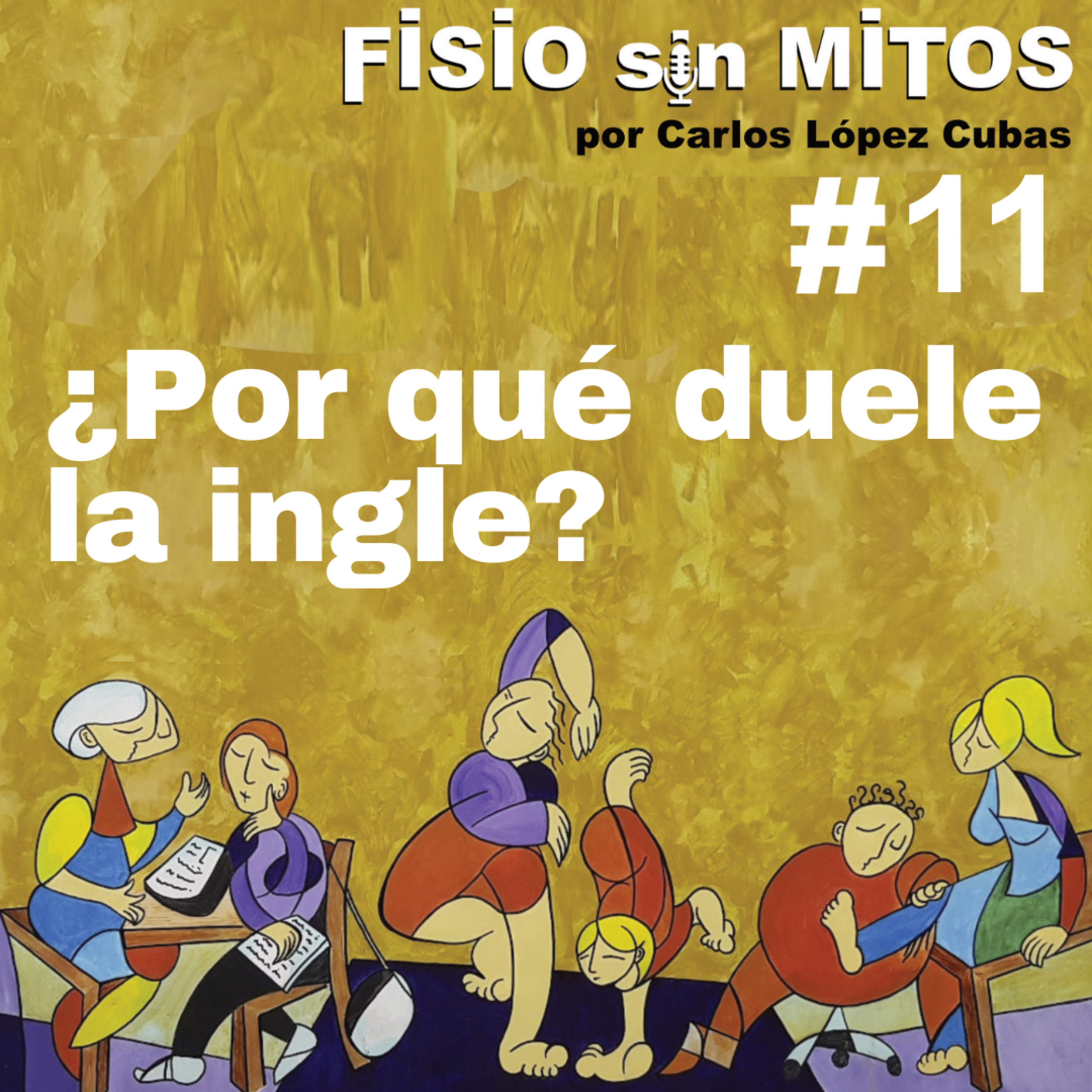 ¿Por qué duele la ingle? | Fisio sin Mitos | 11 episode artwork