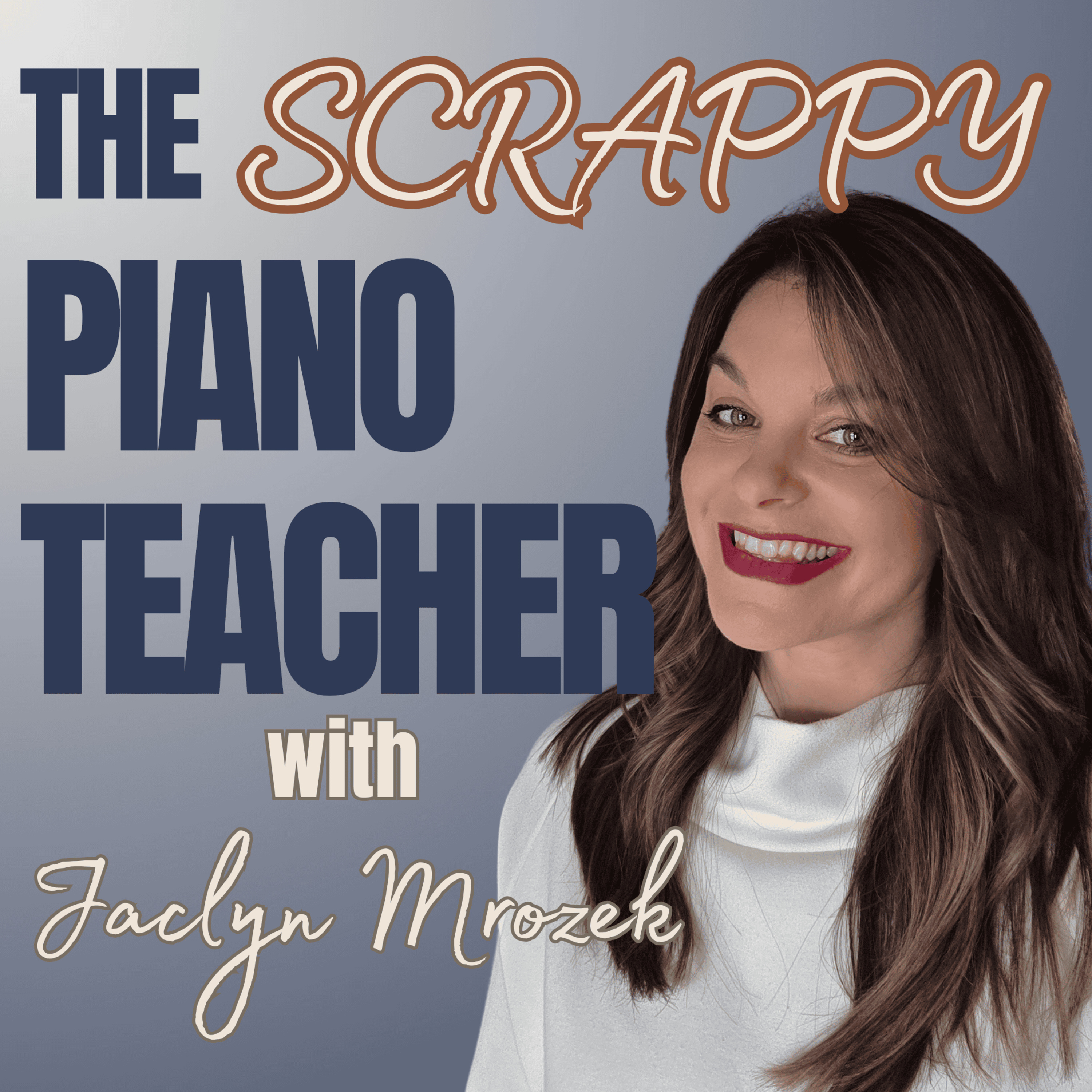 The Scrappy Piano Teacher Podcast