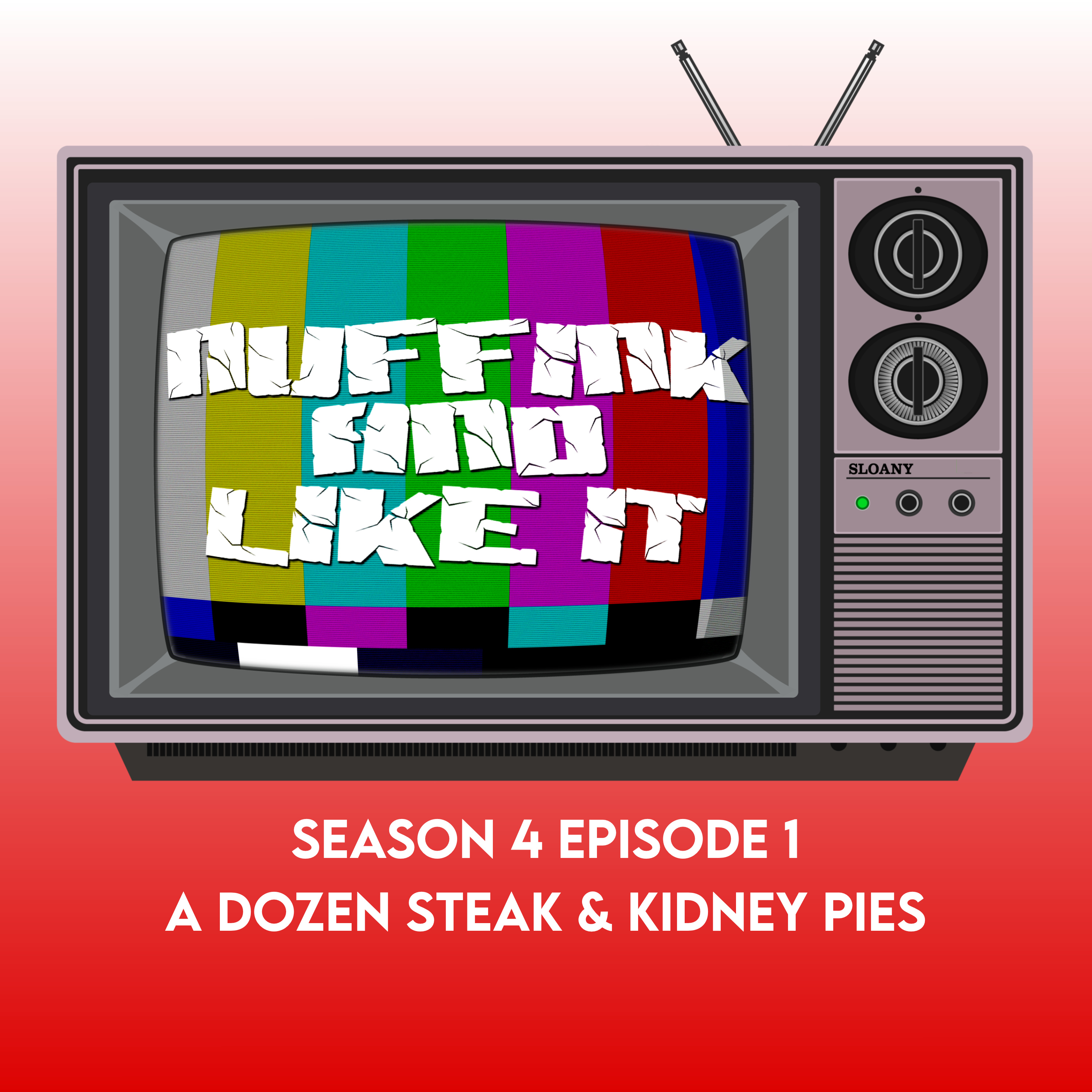 S04E01 - A Dozen Steak & Kidney Pies episode artwork
