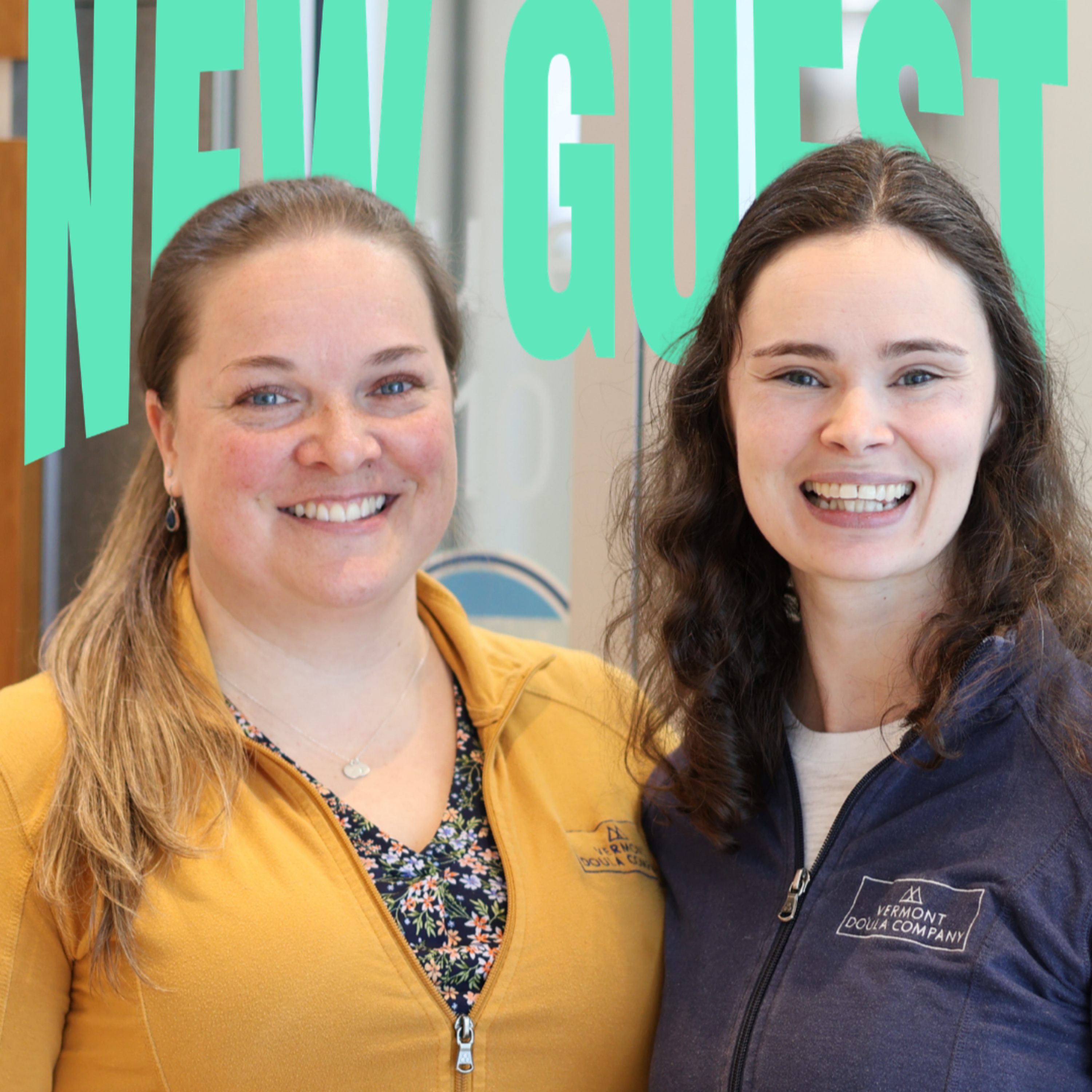 Vermont Doula Company- Mary Kate Spiegler and Haley Parizo