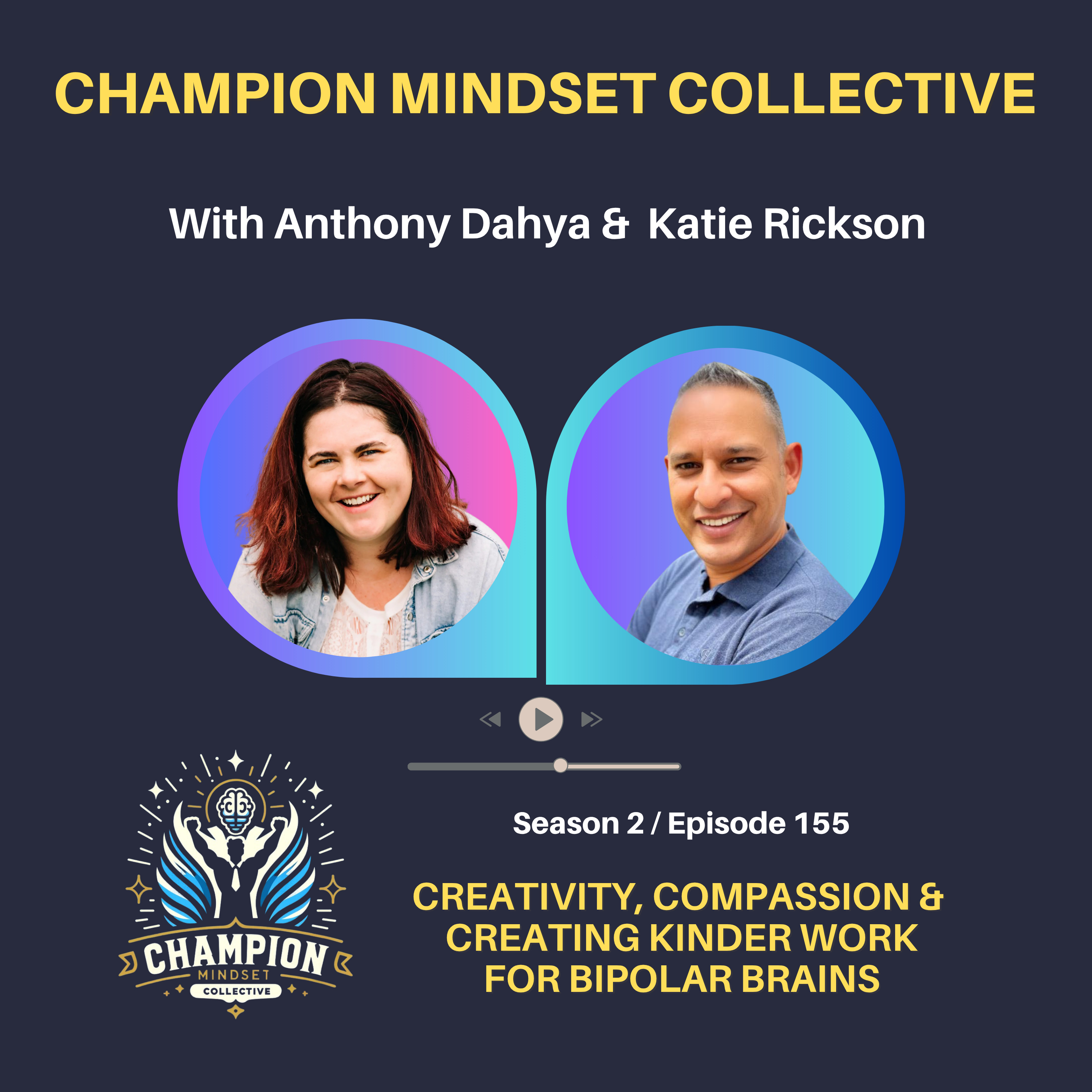 S2-E155 - Creating Kinder Work for Bipolar Brains with Katie Rickson episode artwork
