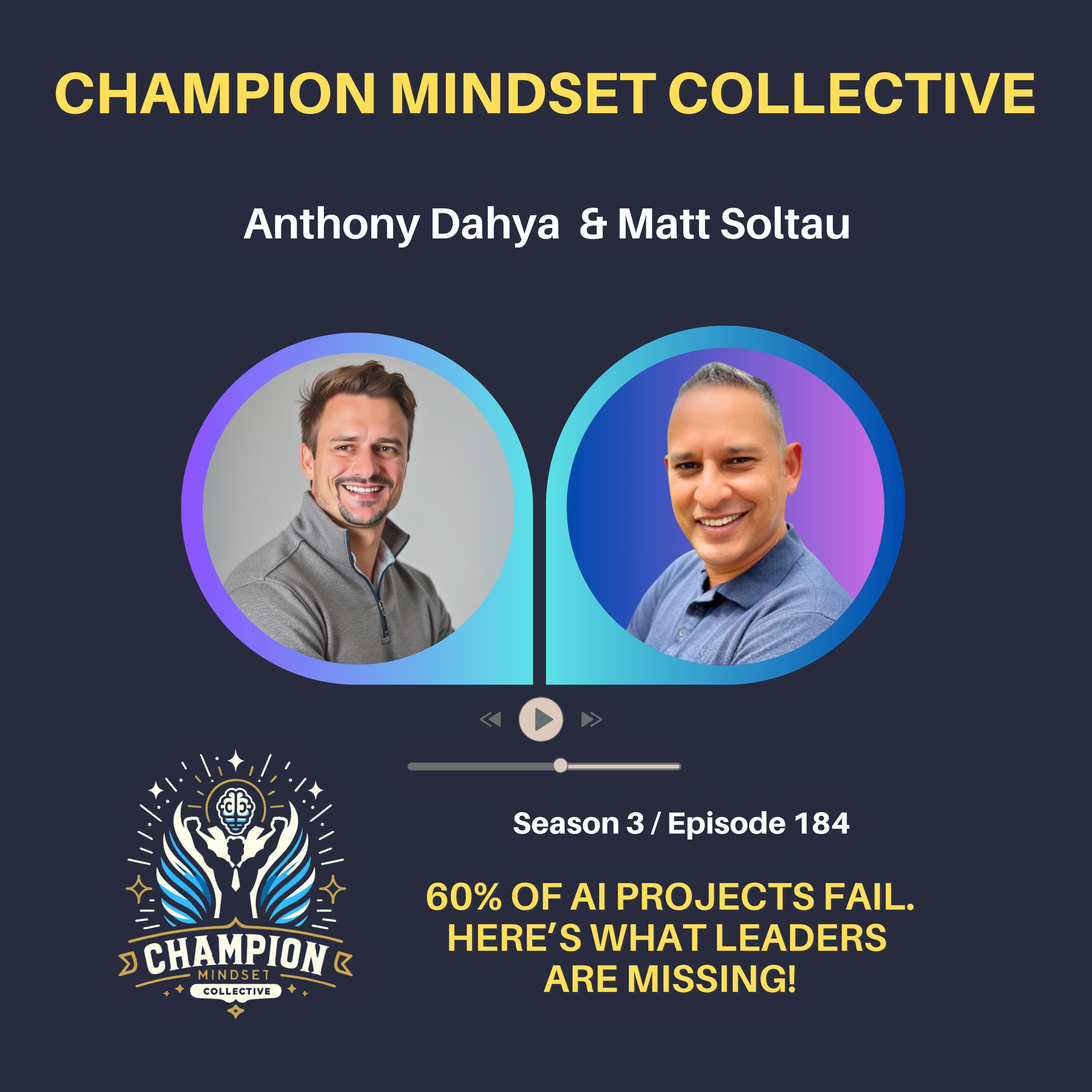 S3-E184 - 60% of AI Projects Fail. Here’s What Leaders Are Missing!