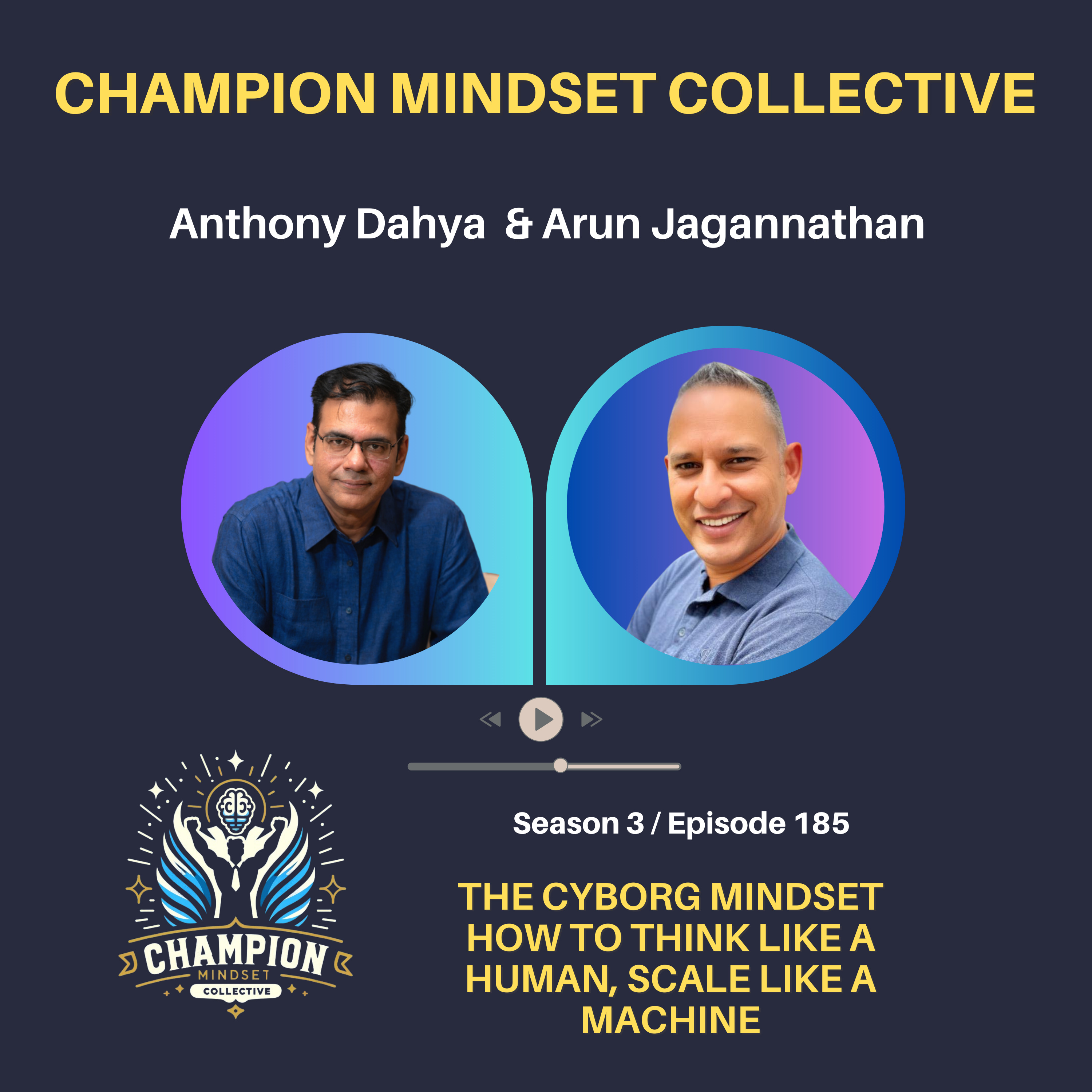 S3-E185 - The Cyborg Mindset How to Think Like a Human, Scale Like a Machine