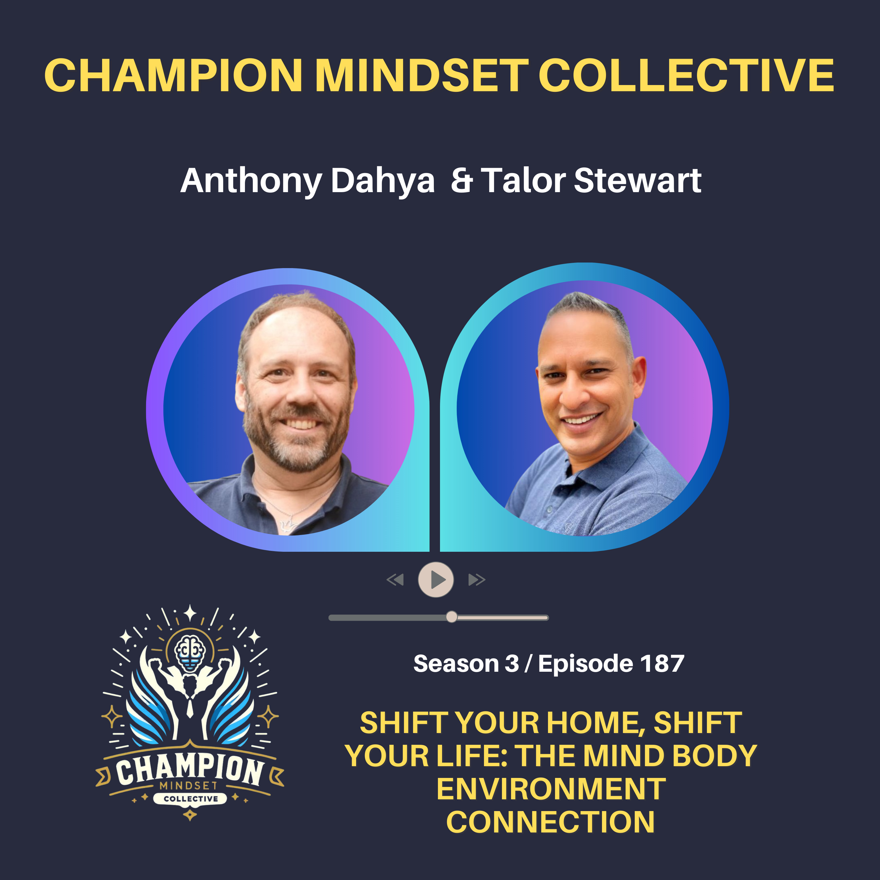 S3-E187 - Shift Your Home, Shift Your Life: The Mind Body Environment Connection with Talor Stewart
