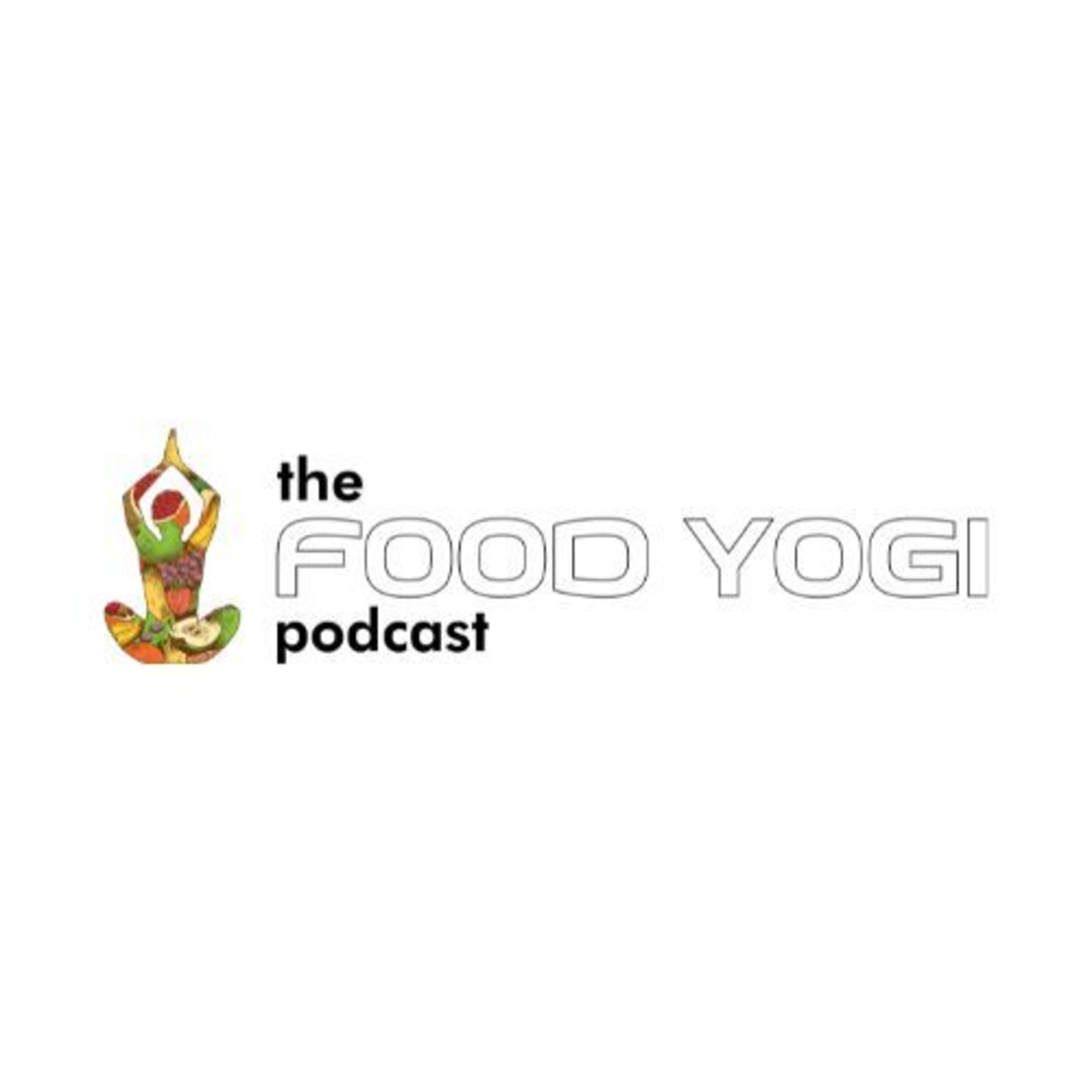 Food Yogi Podcast - Trailer episode artwork