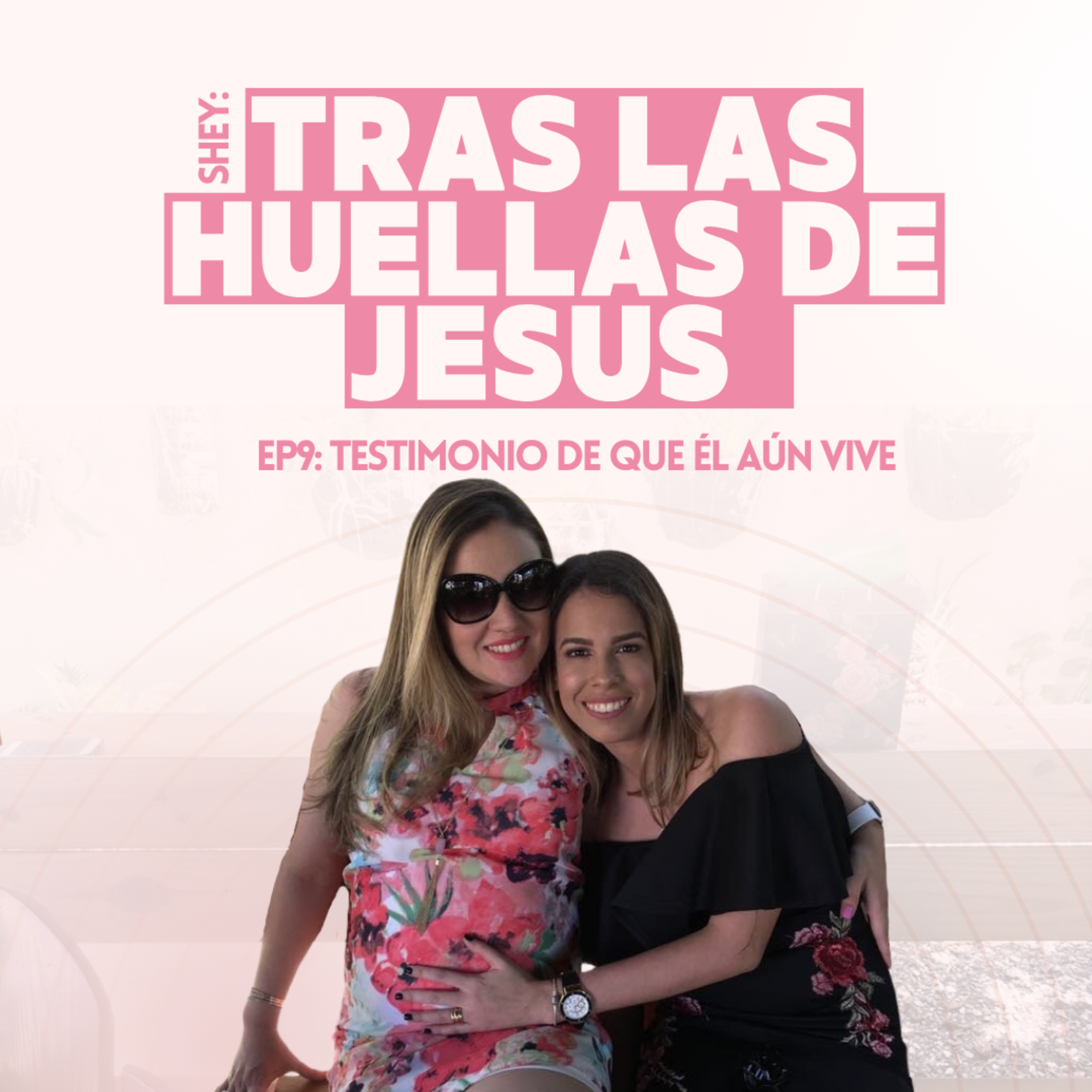 Episodio #21 – Testimonio que Él aún Vive ft. Rosalía Cabrera (Titi)