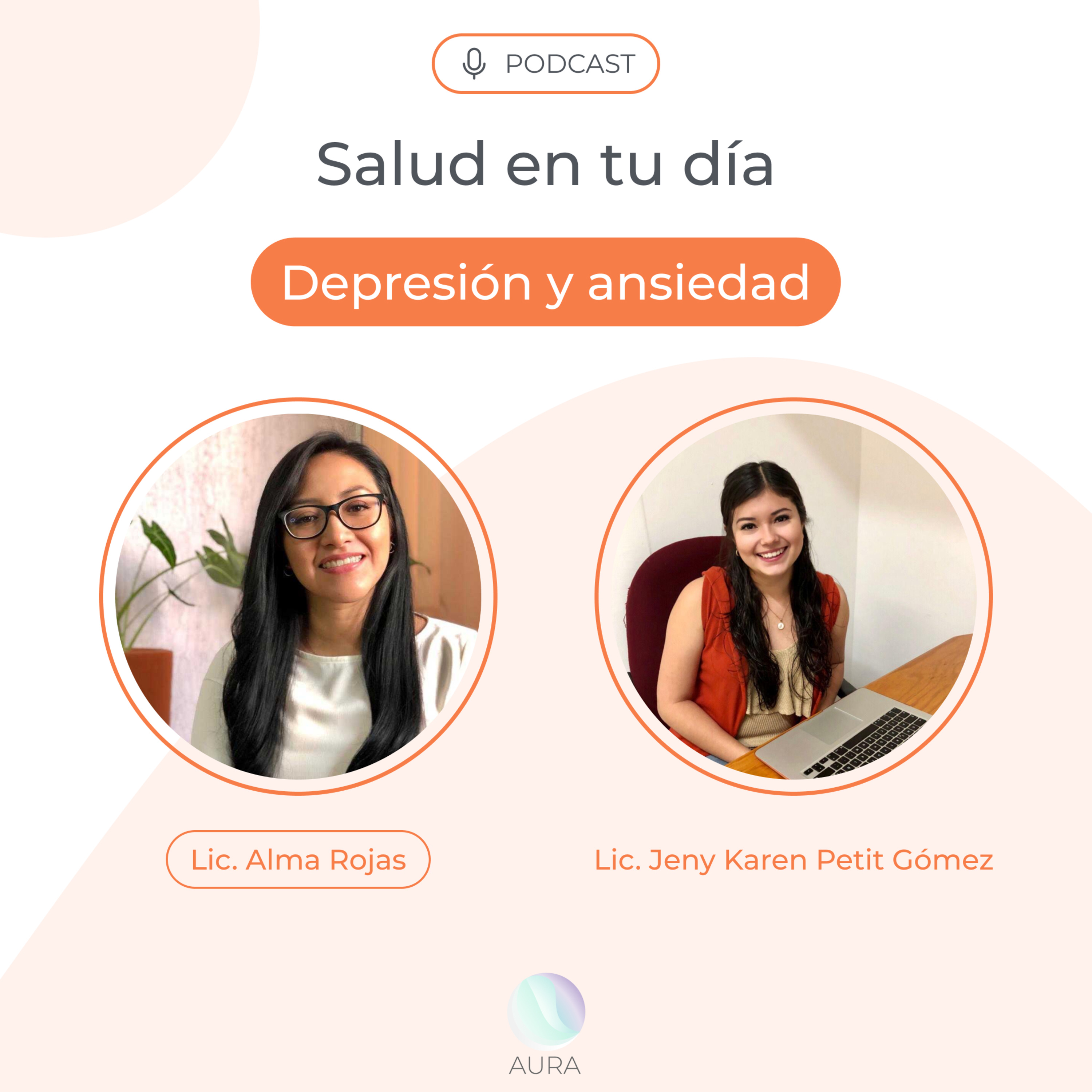Depresión y ansiedad con la Lic. Alma Rojas y la Lic. Jeny Karen Petit Gómez episode artwork