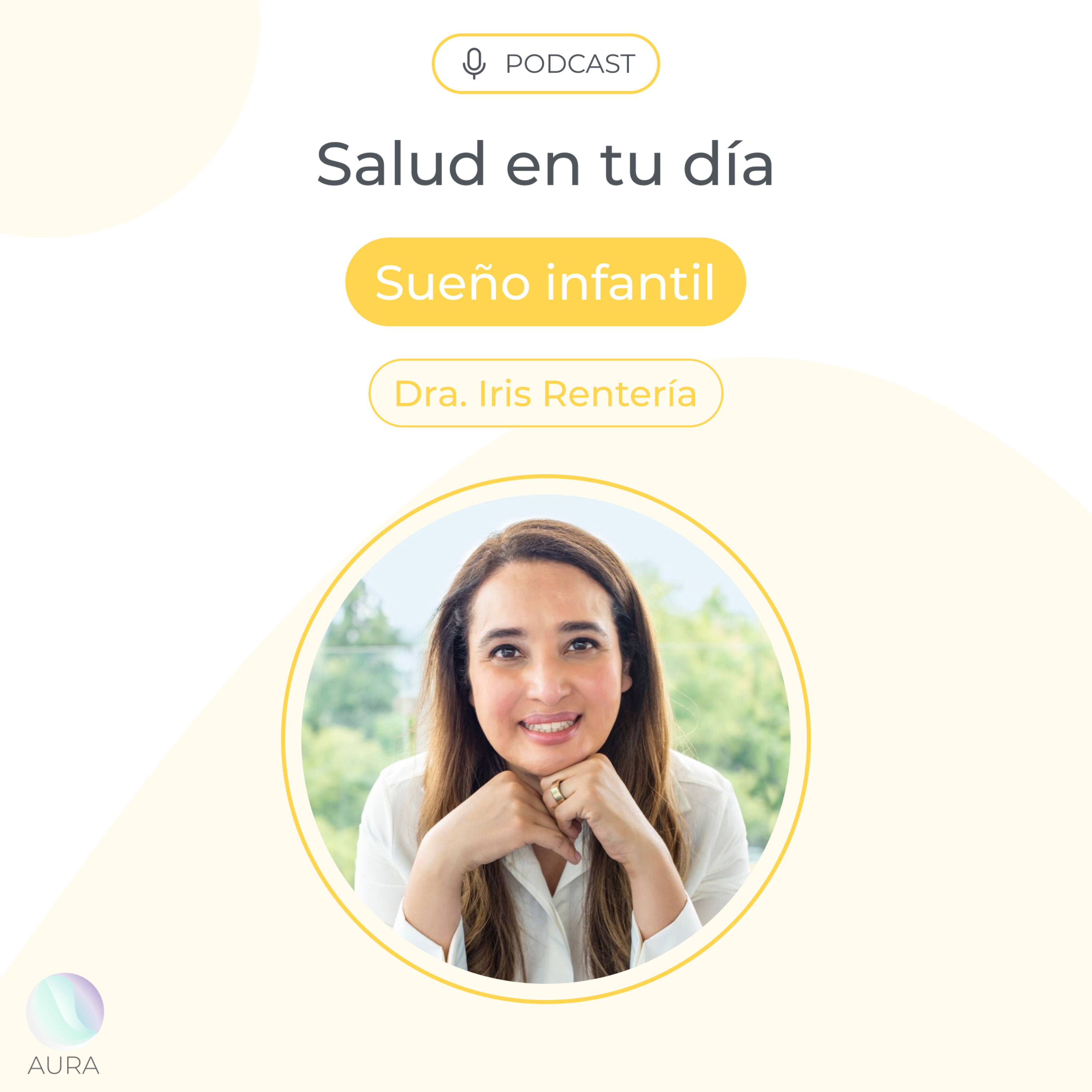 Sueño infantil con la Dra. Iris Rentería episode artwork