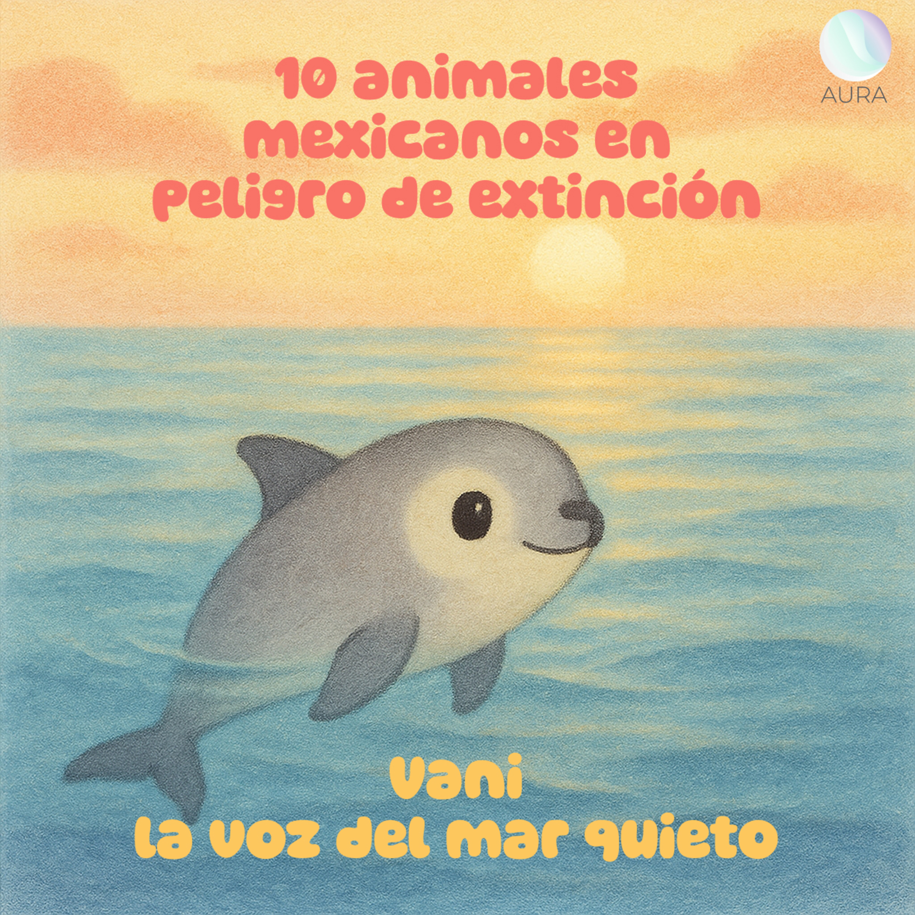 Vani, la voz del mar quieto – Un cuento para enseñar a proteger la vida marina y escuchar las voces más pequeñas episode artwork