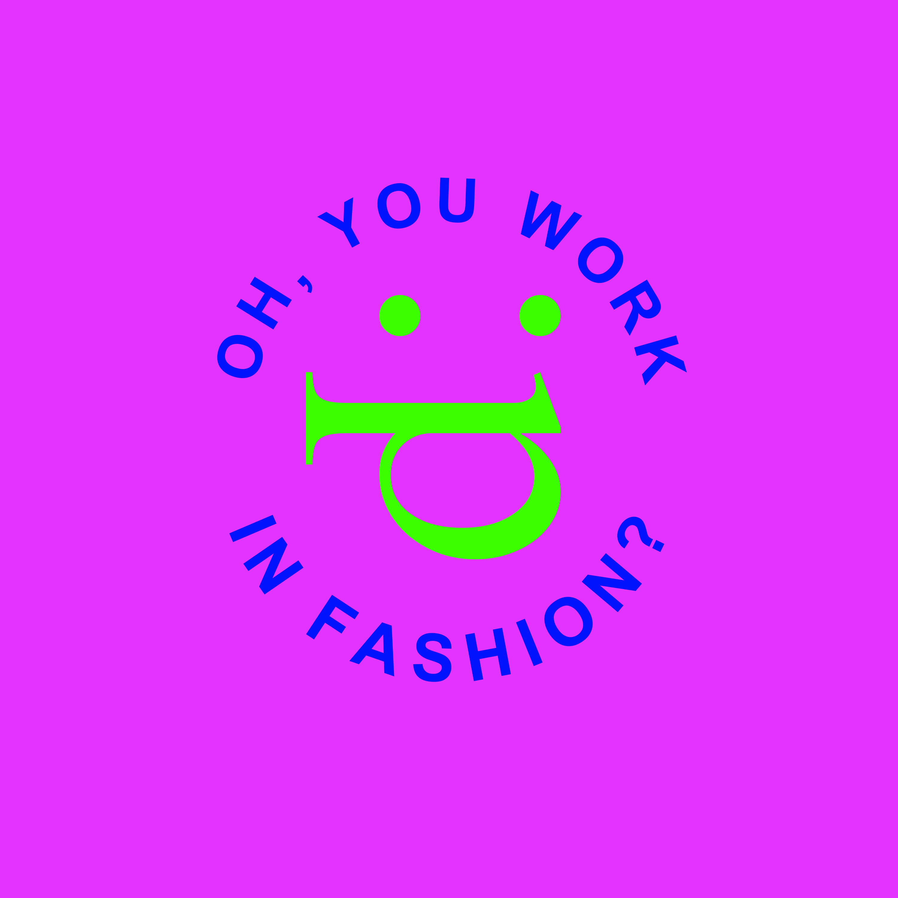 OH, YOU WORK IN FASHION? - TRAILER episode artwork