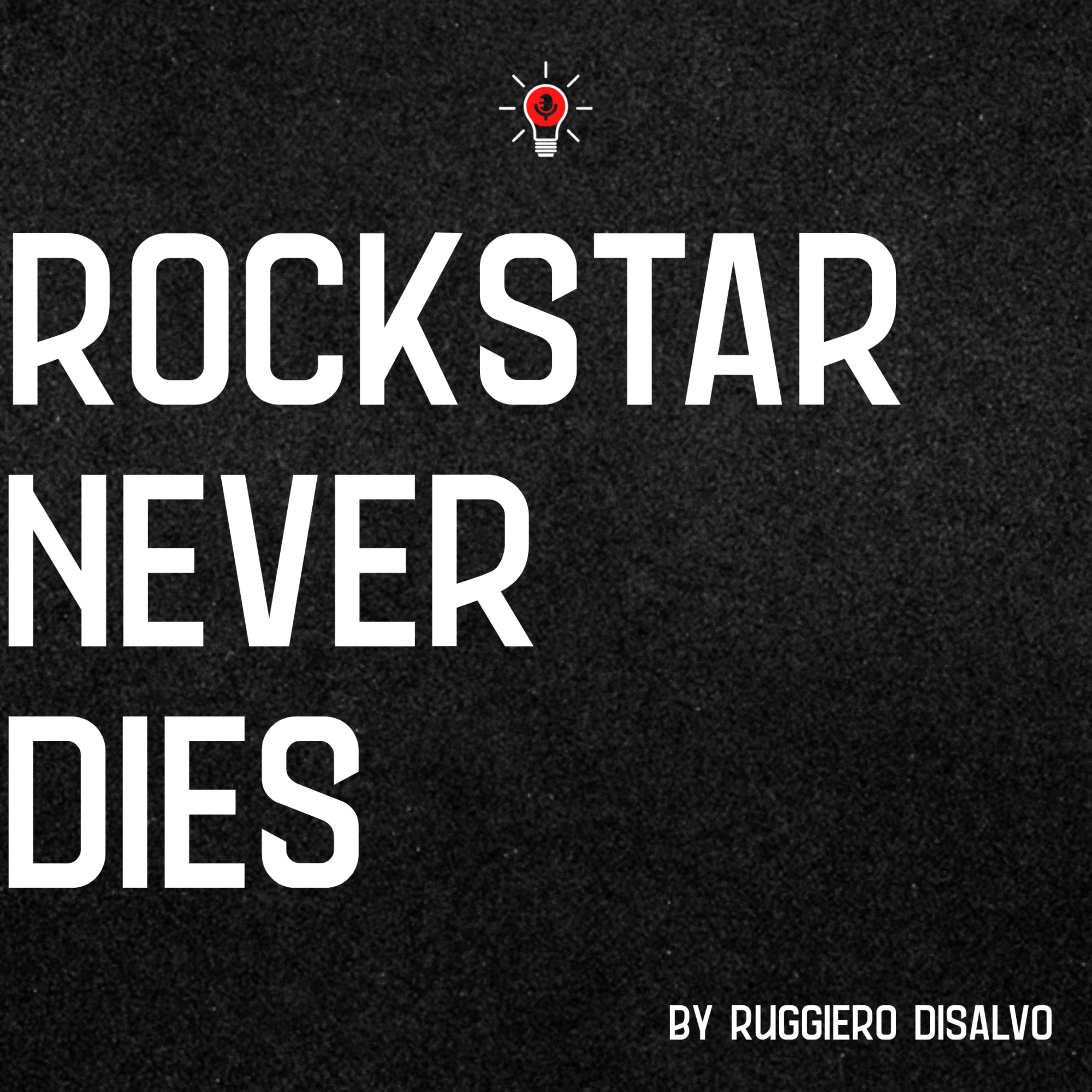 Rockstar Never Dies- Le leggende non muoiono mai episode artwork