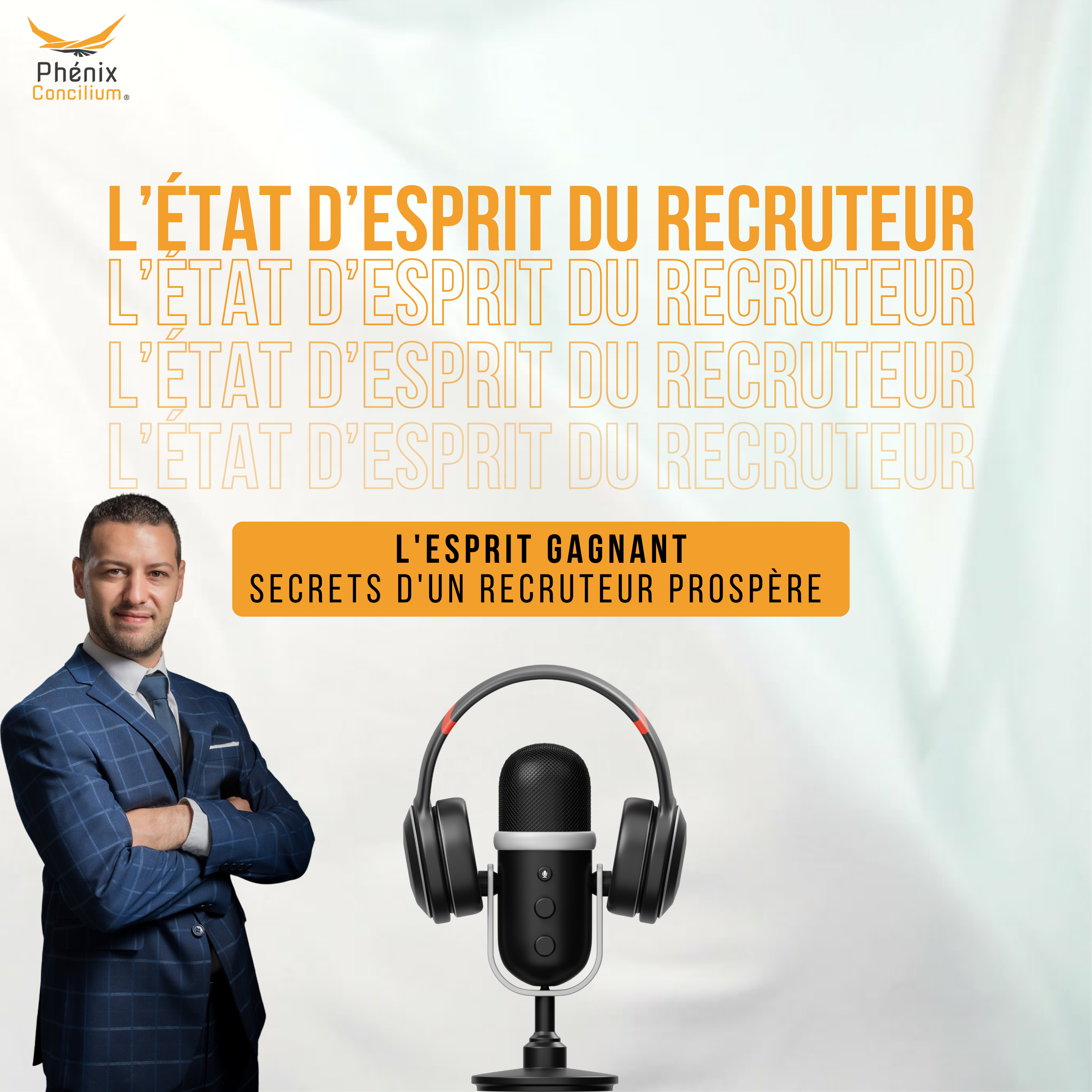 L'Esprit Gagnant - Les Secrets d'un Recruteur Prospère episode artwork