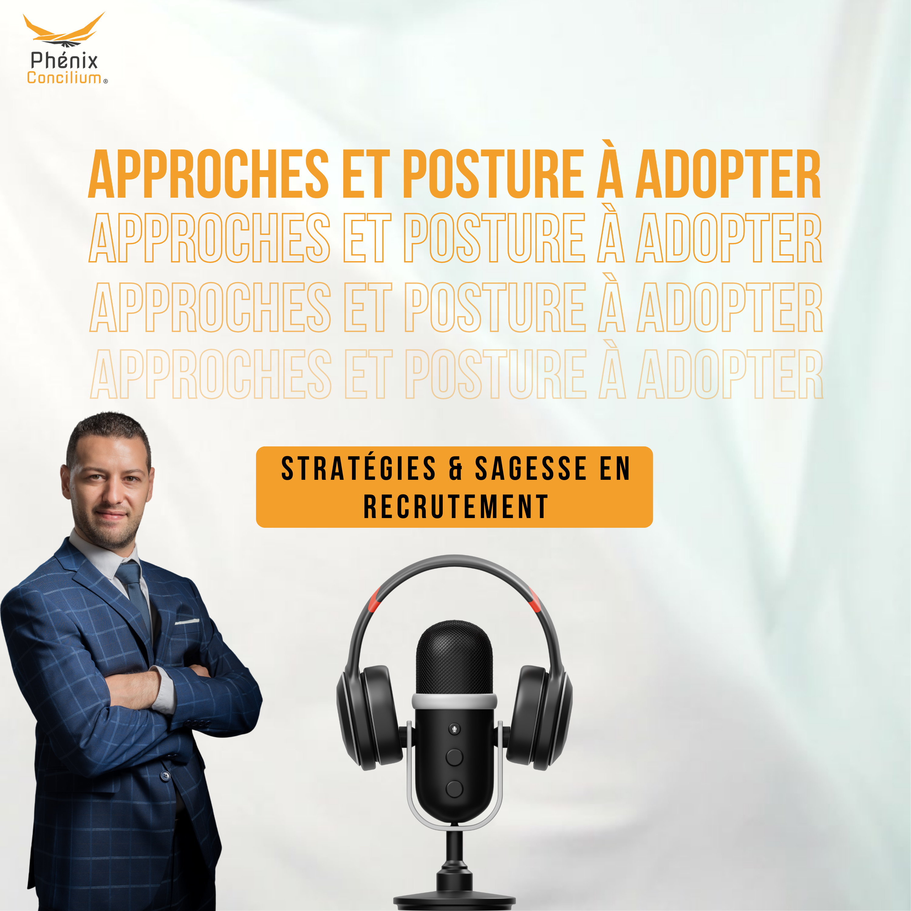 Approches et Posture à Adopter - Stratégies & Sagesse en Recrutement episode artwork