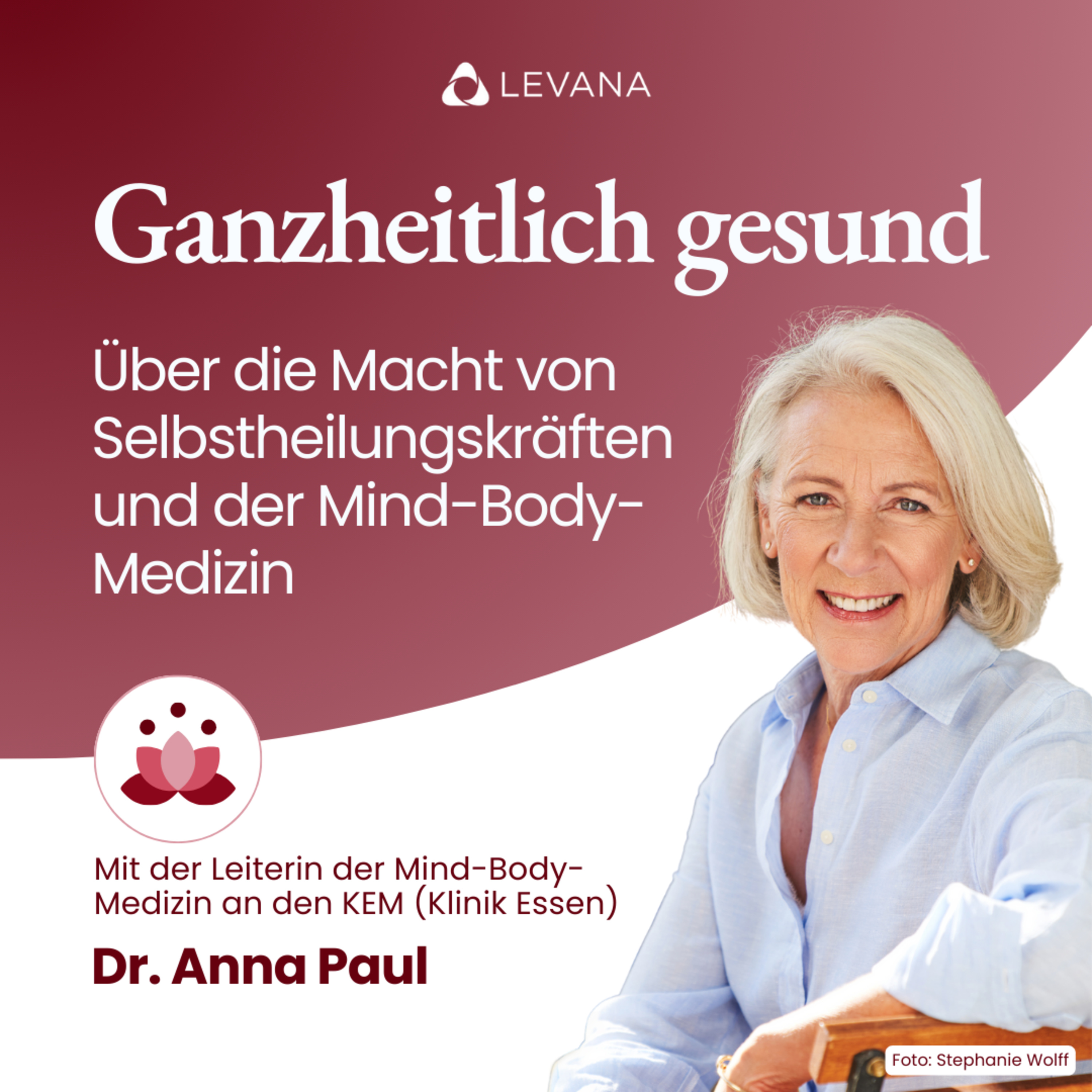 Ganzheitlich gesund: über die Macht der Selbstheilungskräfte und Mind-Body-Medizin episode artwork