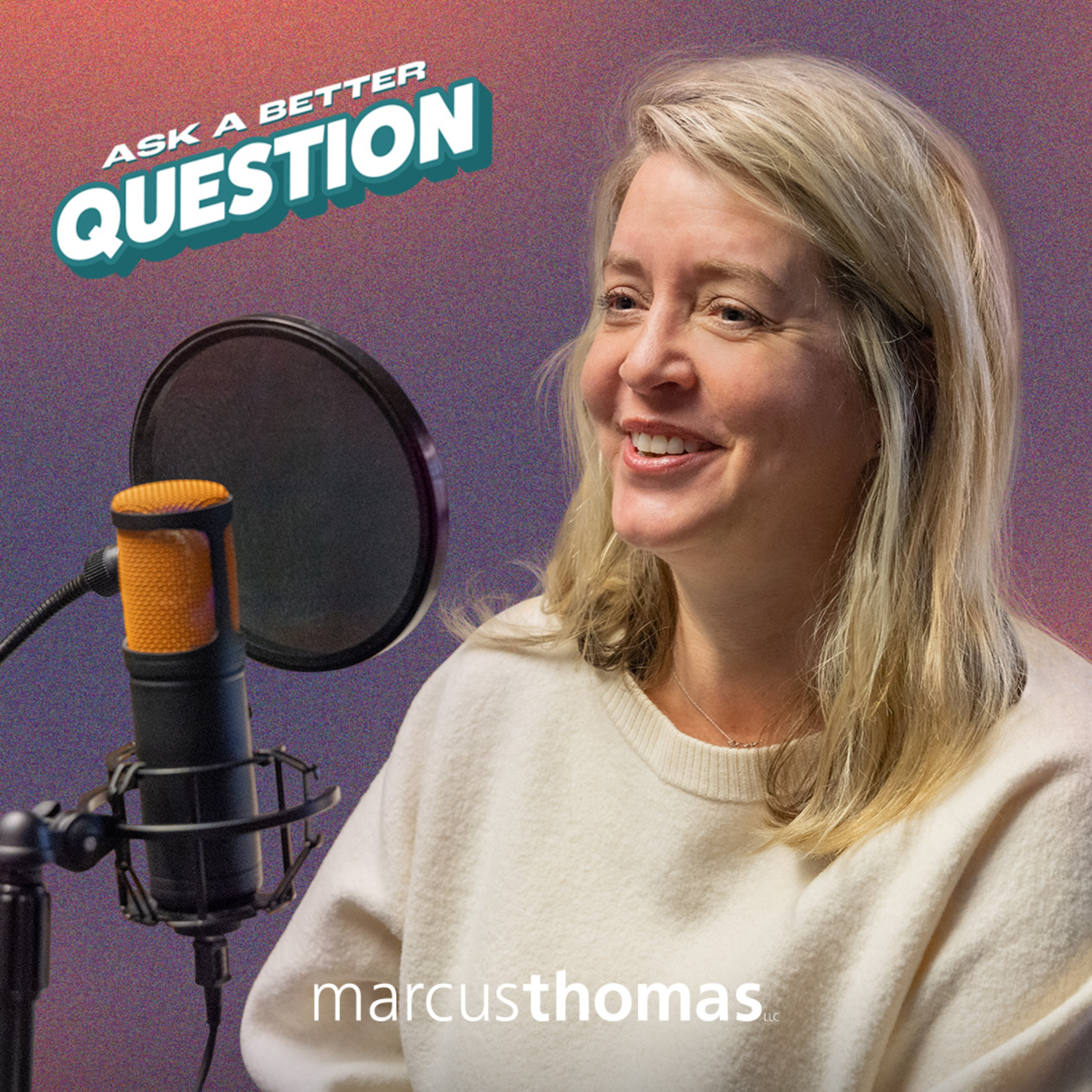 Ask a Better Question