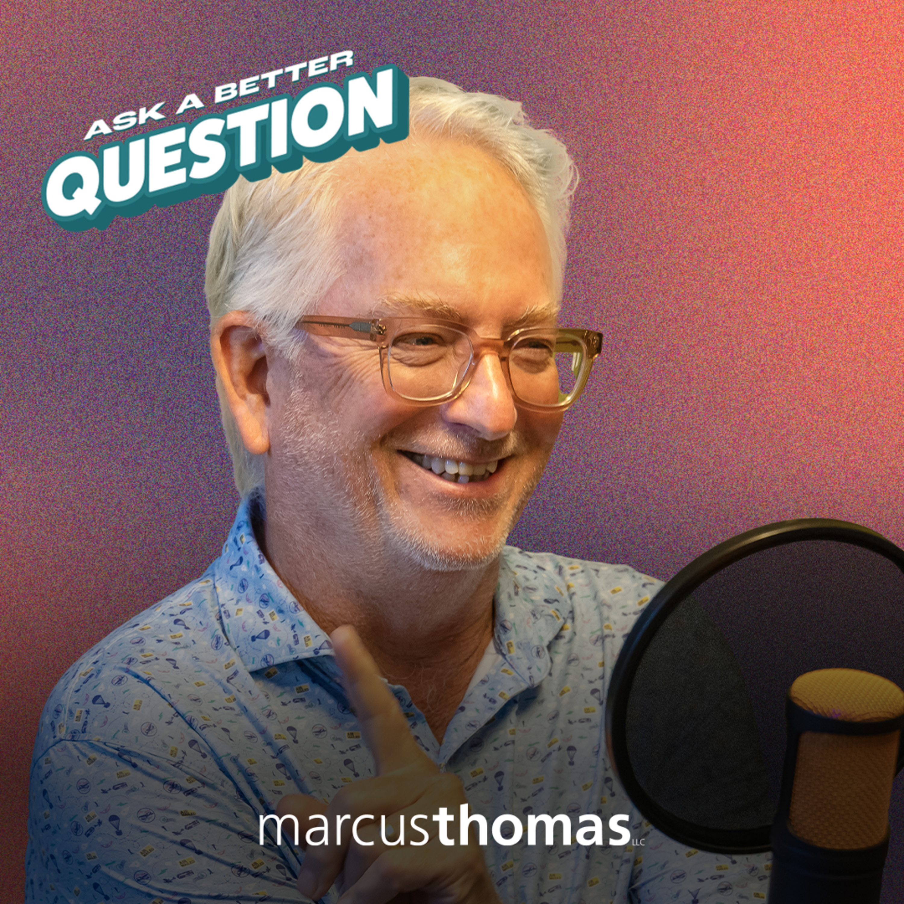 Ask a Better Question