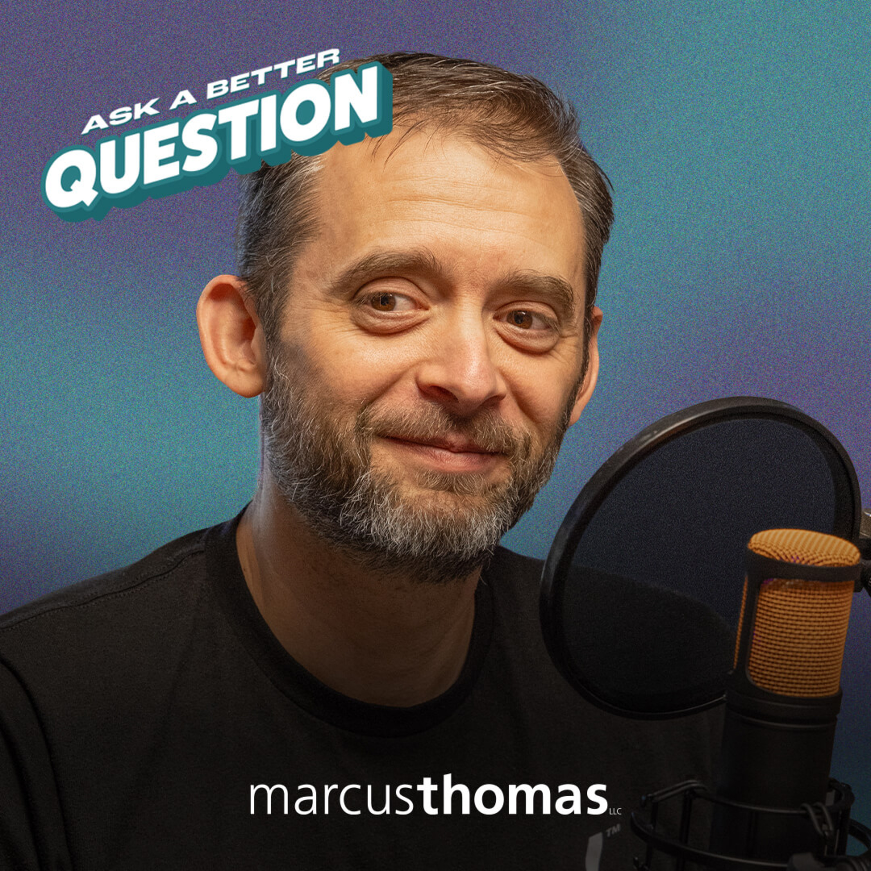 Ask a Better Question