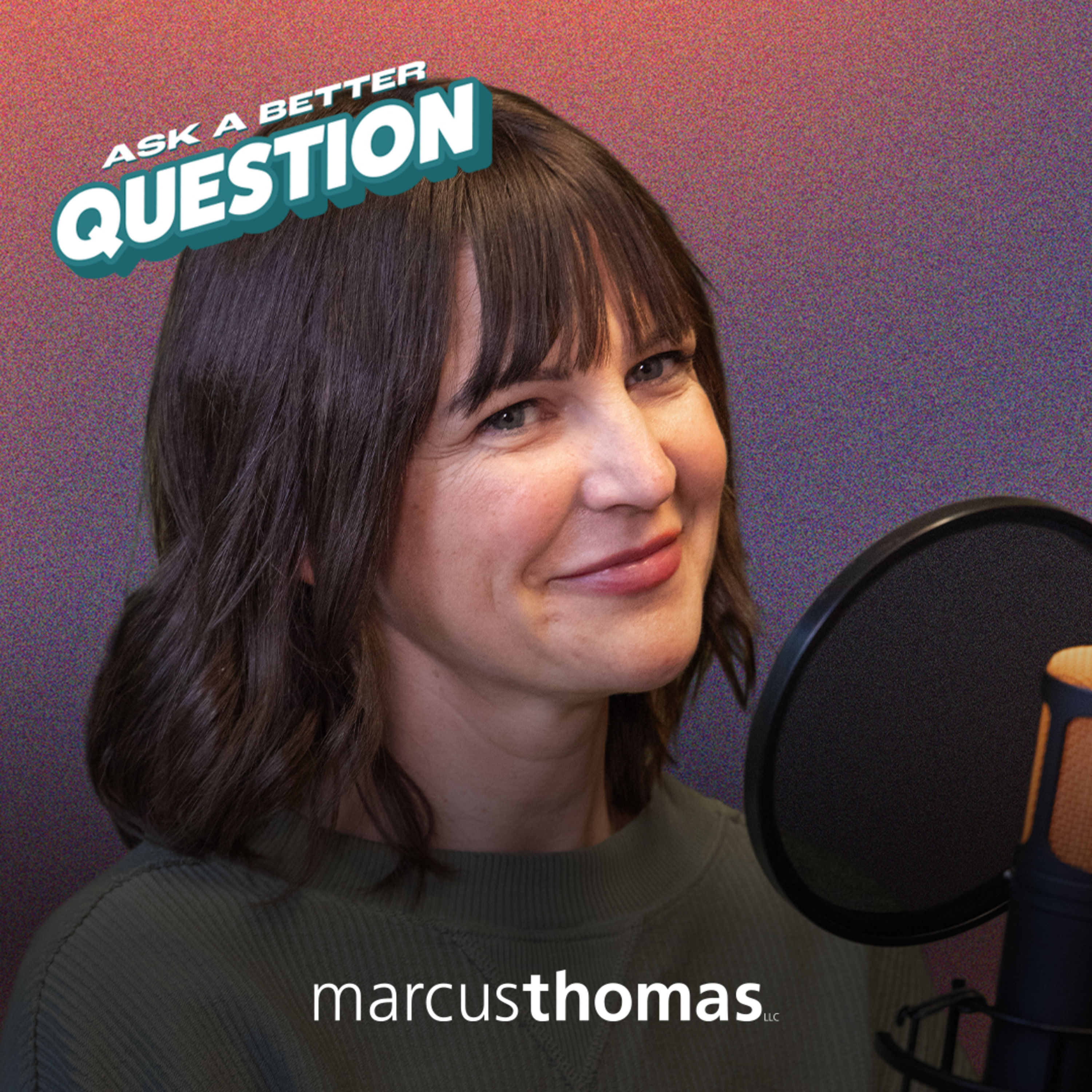 Ask a Better Question