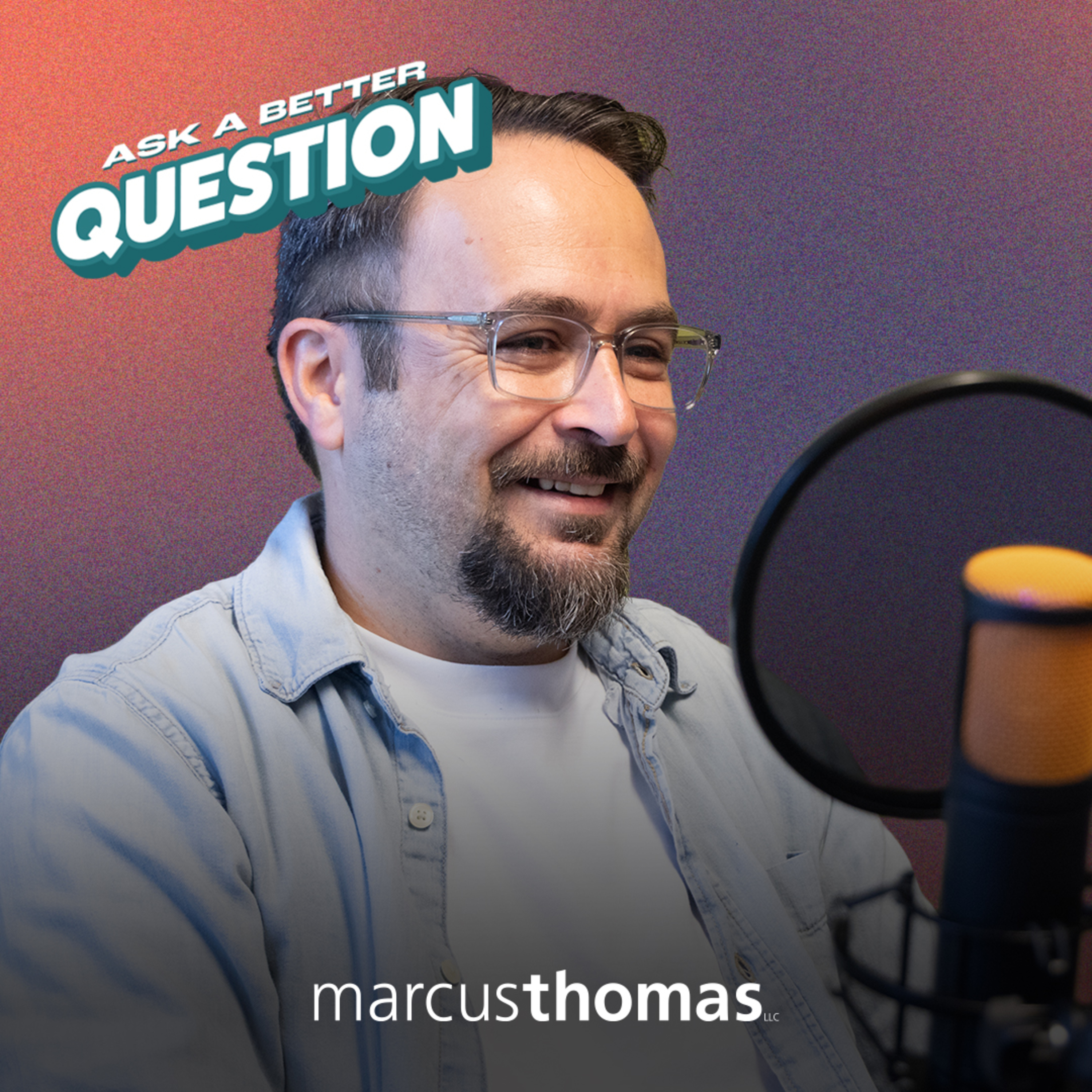 Ask a Better Question