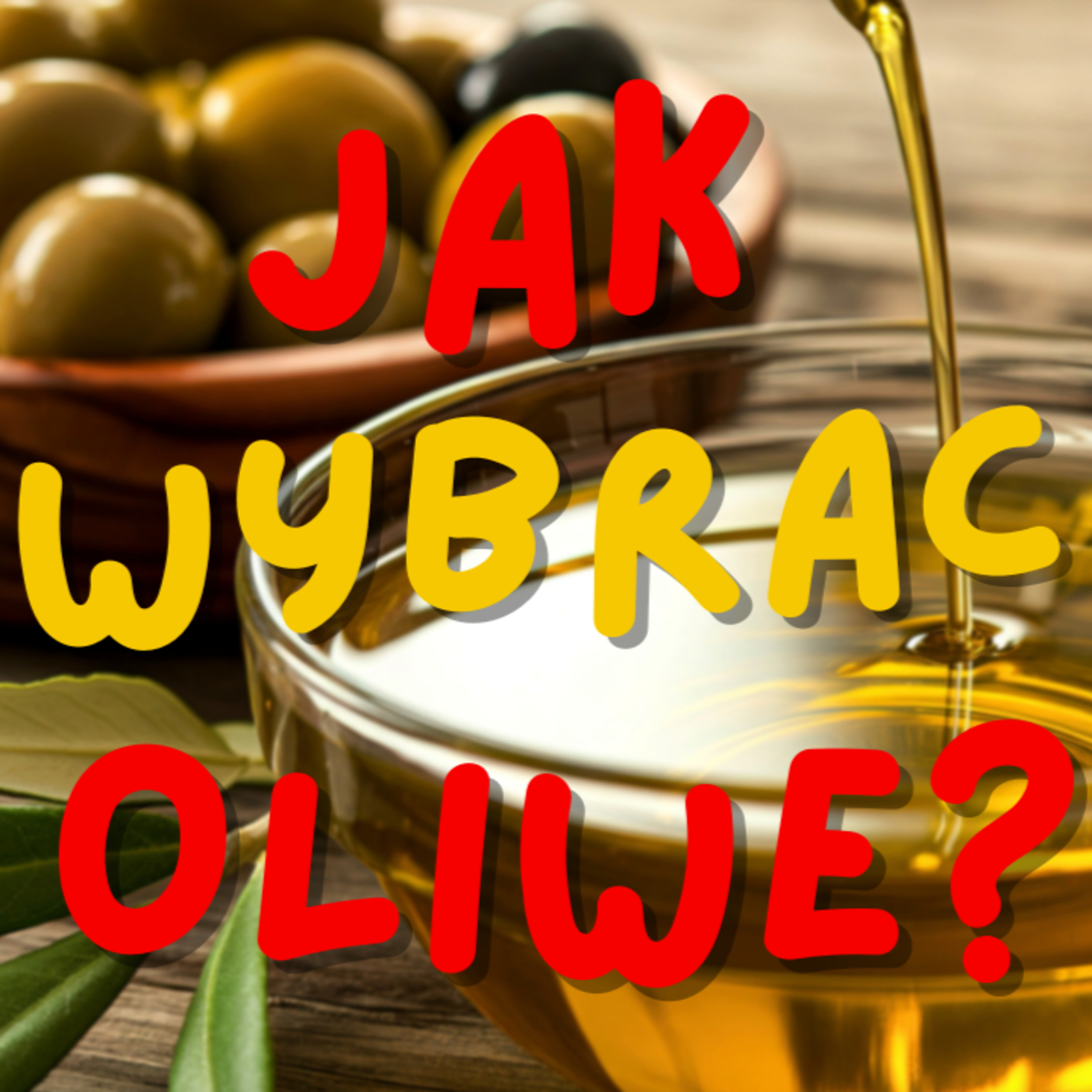 Jaka jest najlepsza oliwa?! episode artwork