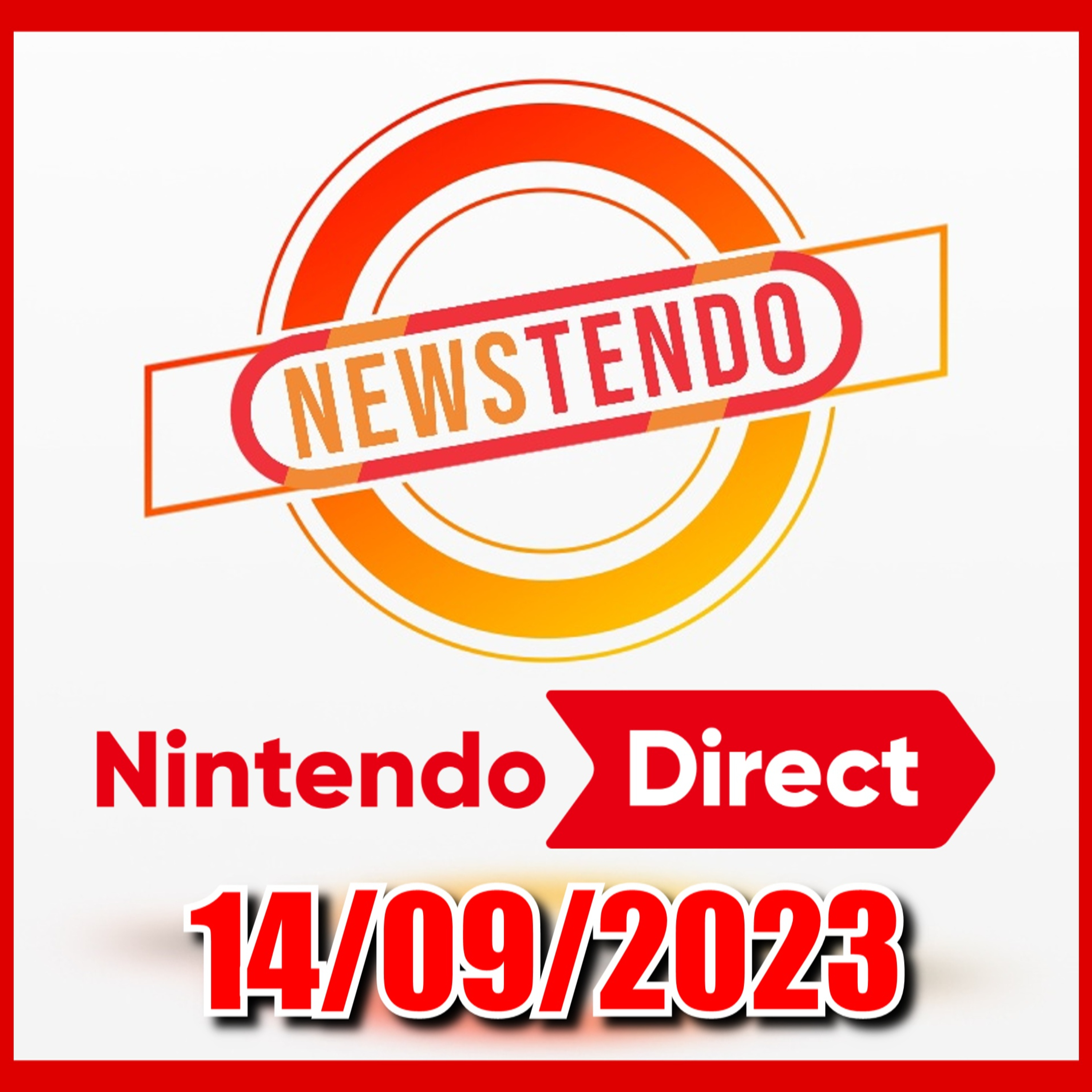 NEWSTENDO : DEBRIEF NINTENDO DIRECT 14/09/2023 episode artwork
