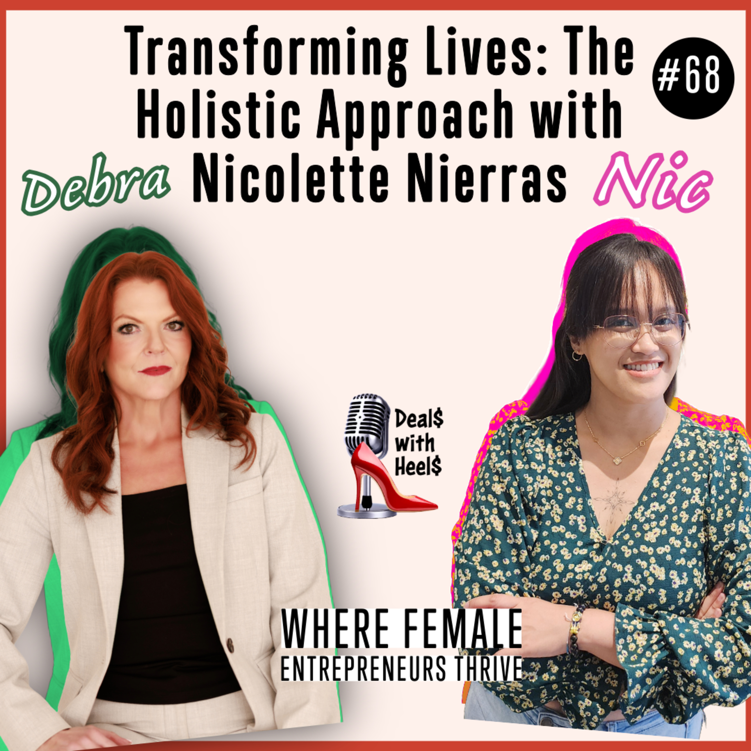 Transforming Lives: The Holistic Approach with Nicolette Nierras Episode 68  episode artwork